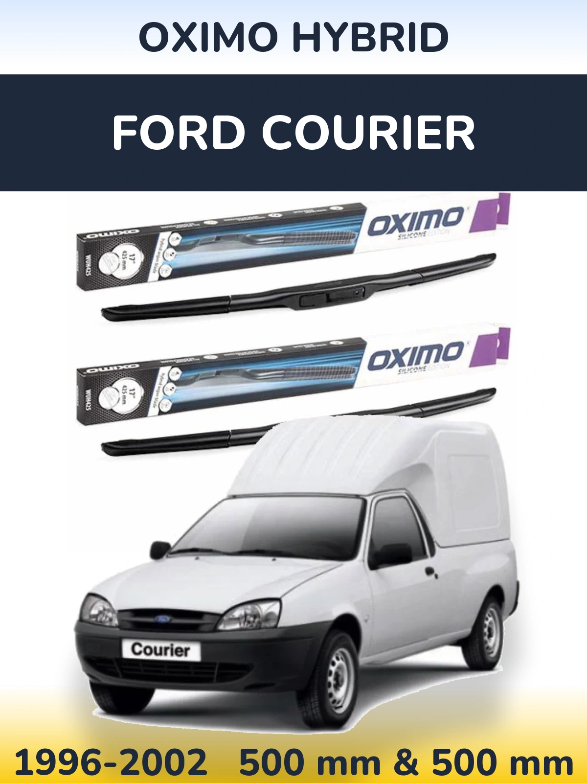 Front wiper blade set Oximo Hybrid 500 & 500 mm for Ford Courier 1996-2002