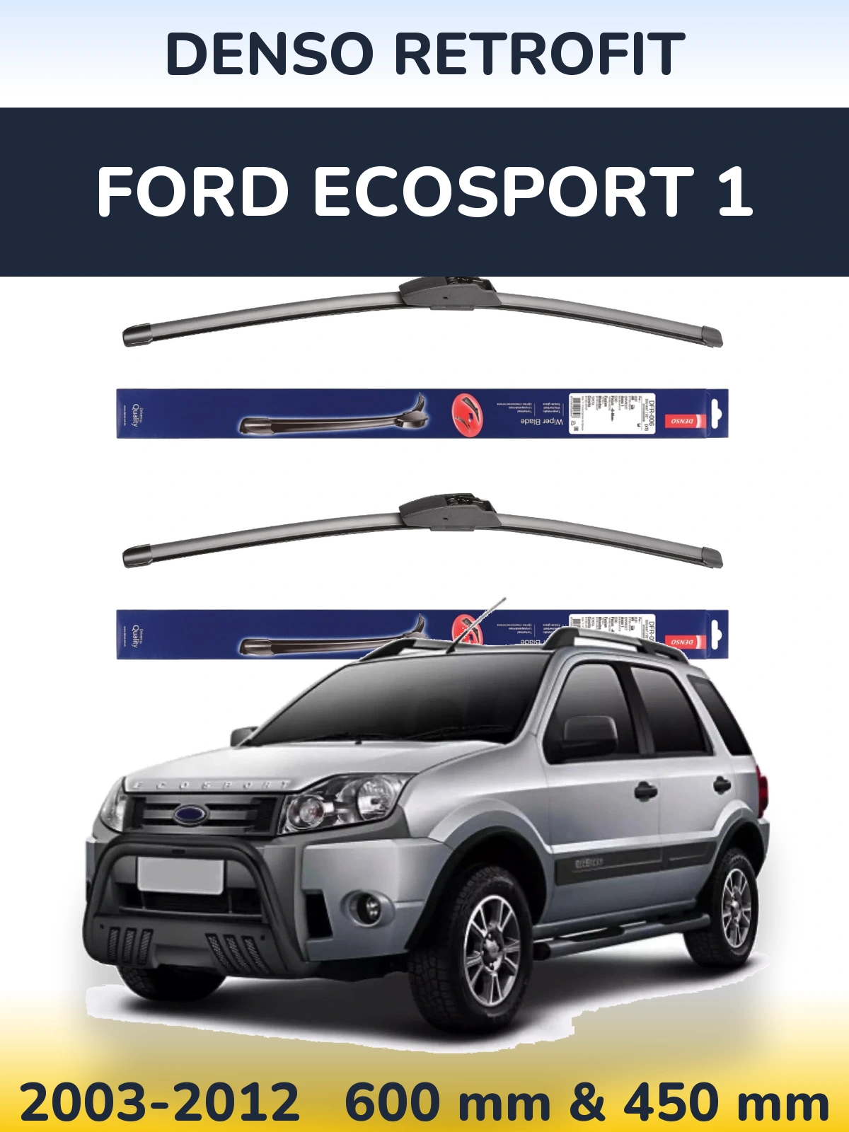 Front wiper blade set Denso Retrofit 600 & 450 mm for Ford EcoSport 1 2003-2012