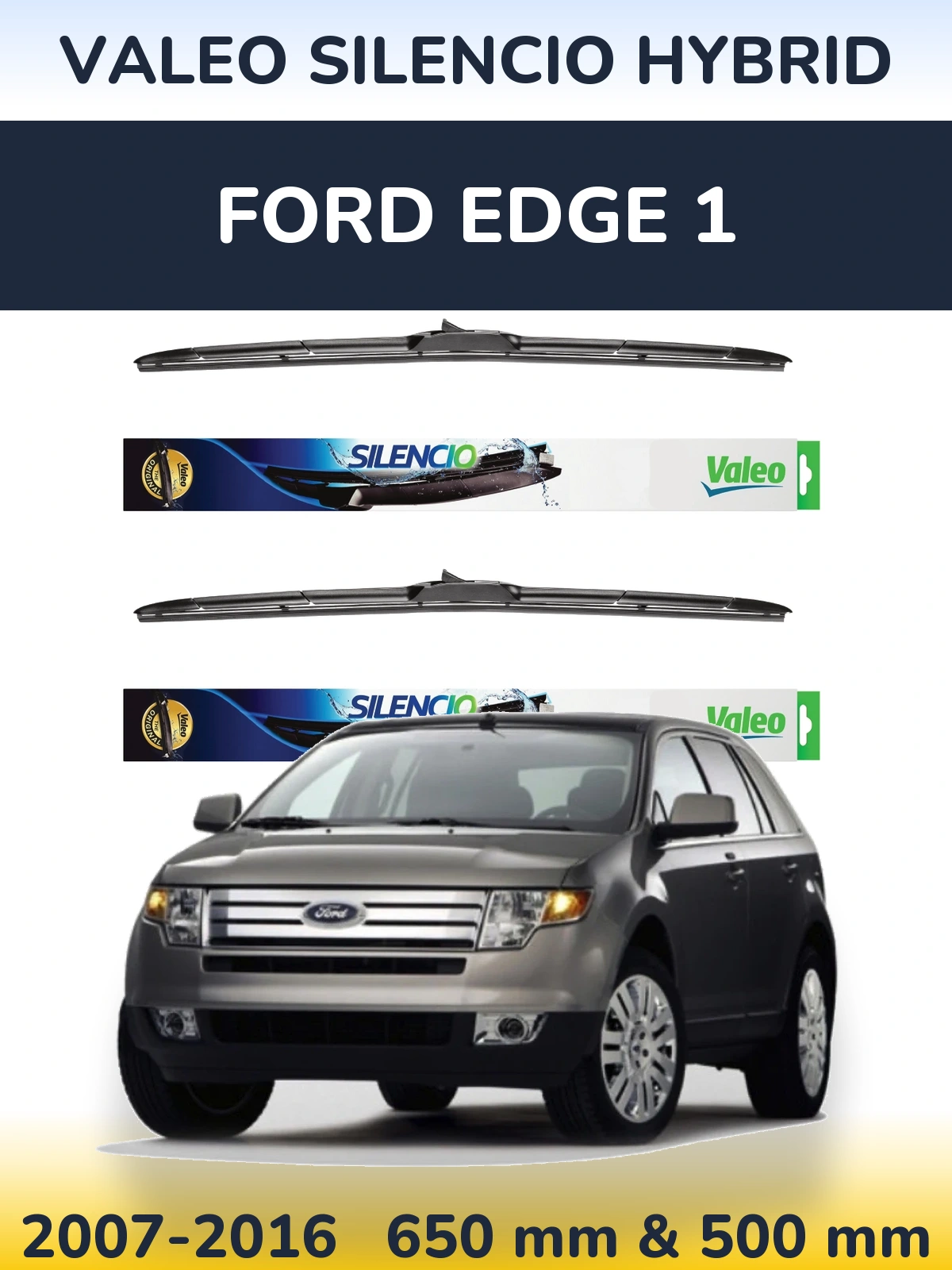 Front wiper blade set Valeo Silencio Hybrid 650 & 500 mm for Ford Edge 1 2007-2016