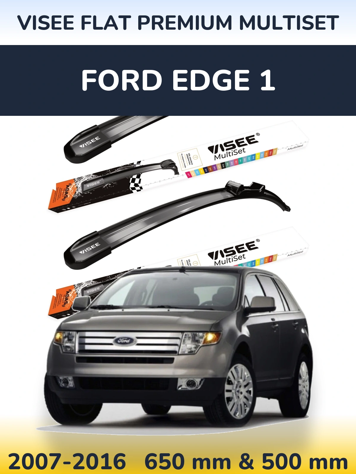 Комплект передніх щіток VISEE FLAT PREMIUM MultiSet 650 & 500 мм для Ford Edge 1 2007-2016
