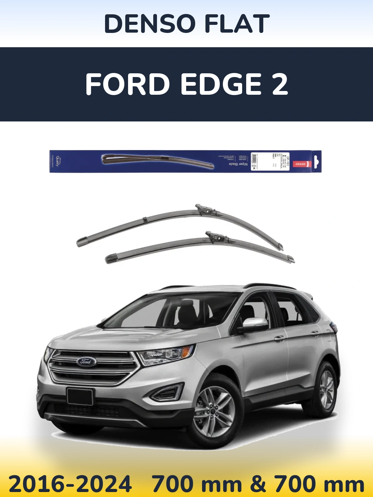 Front wiper blade set Denso Flat 700 & 700 mm for Ford Edge 2 2016-2024