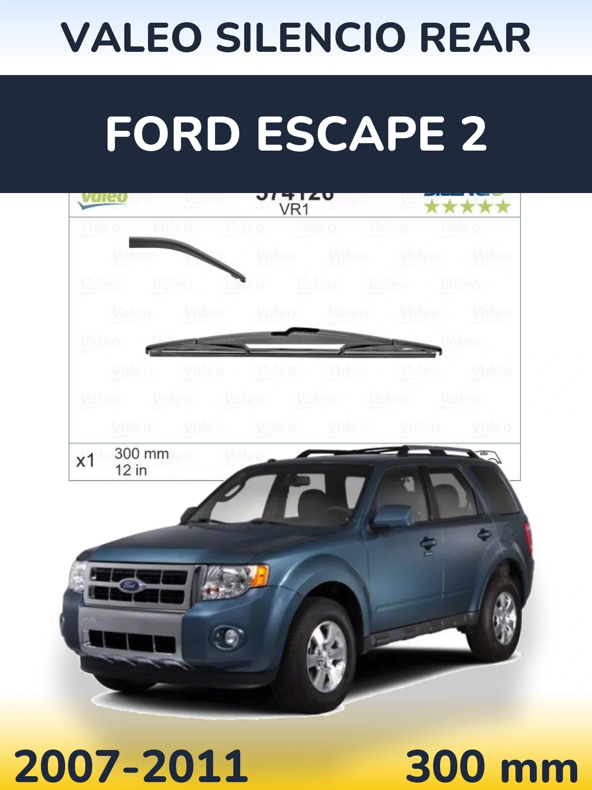 Задня щітка Valeo Silencio Rear 300 мм для Ford Escape 2 2007-2011