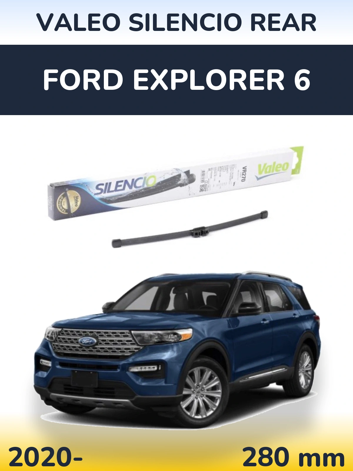 Rear wiper blade Valeo Silencio Rear 280 mm for Ford Explorer 6 2020-2026