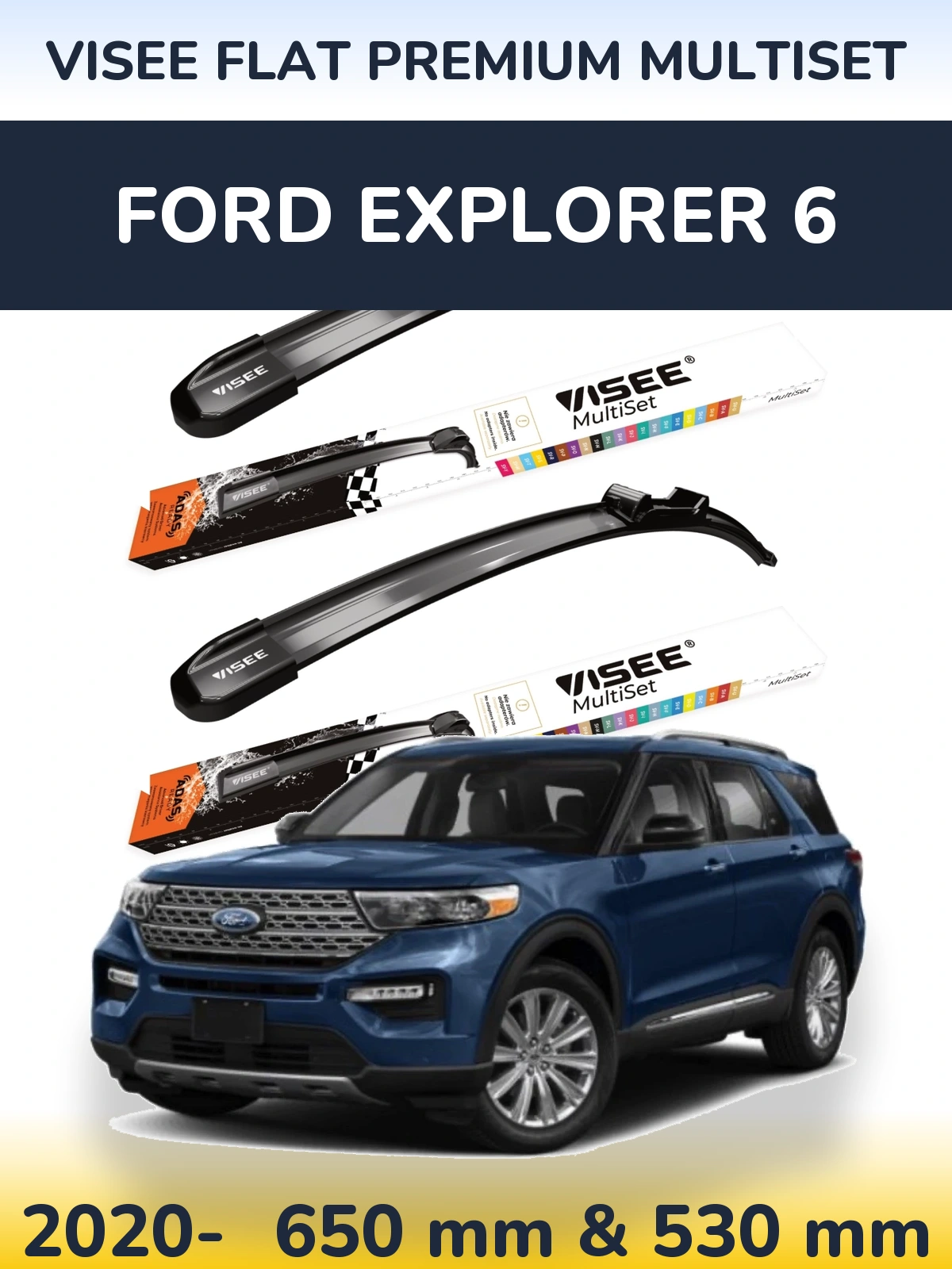 Комплект передніх щіток VISEE FLAT PREMIUM MultiSet 650 & 530 мм для Ford Explorer 6 2020-2026