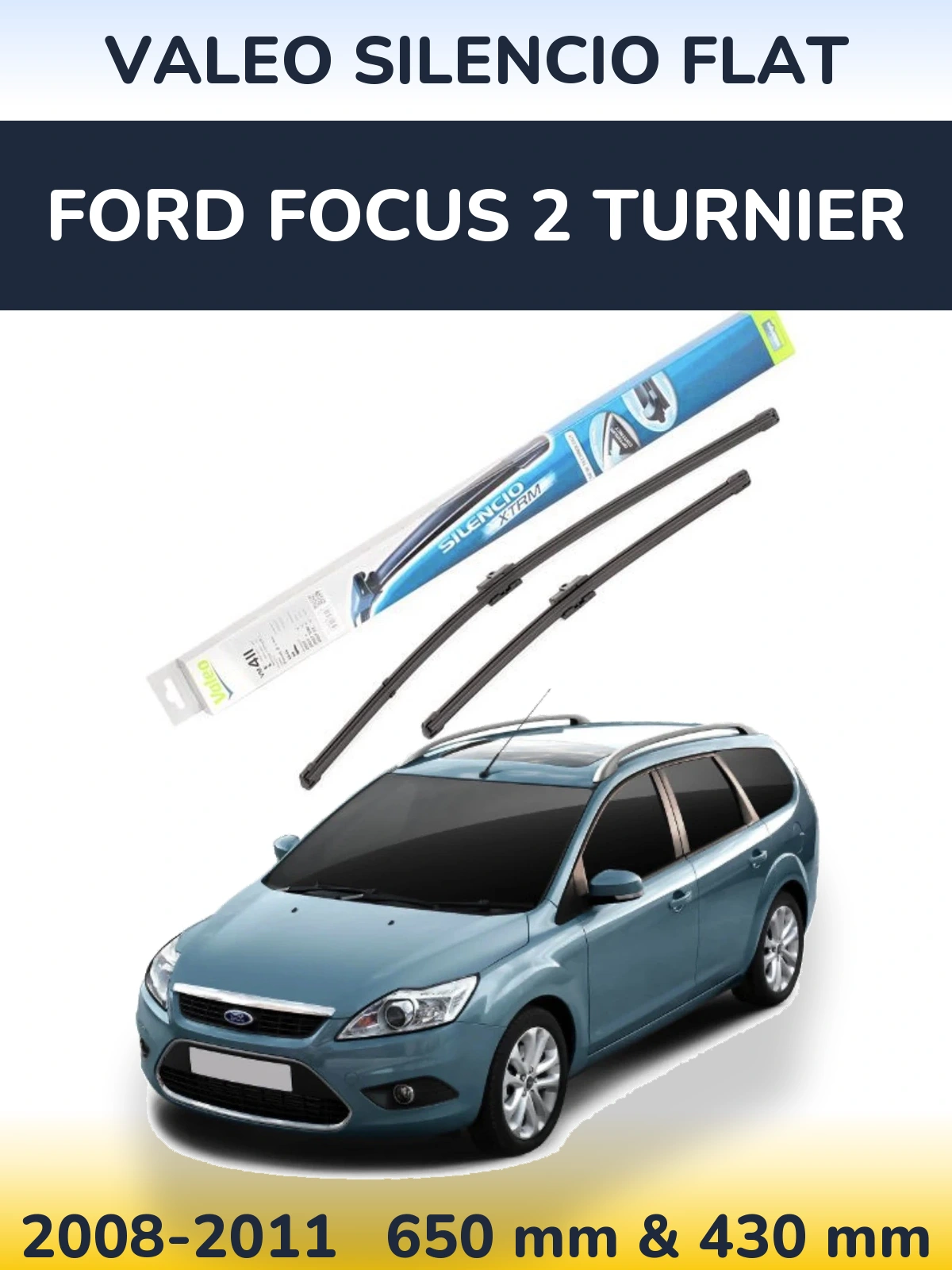Комплект передніх щіток Valeo Silencio Flat 650 & 420 мм для Ford Focus 2 Turnier 2008-2011