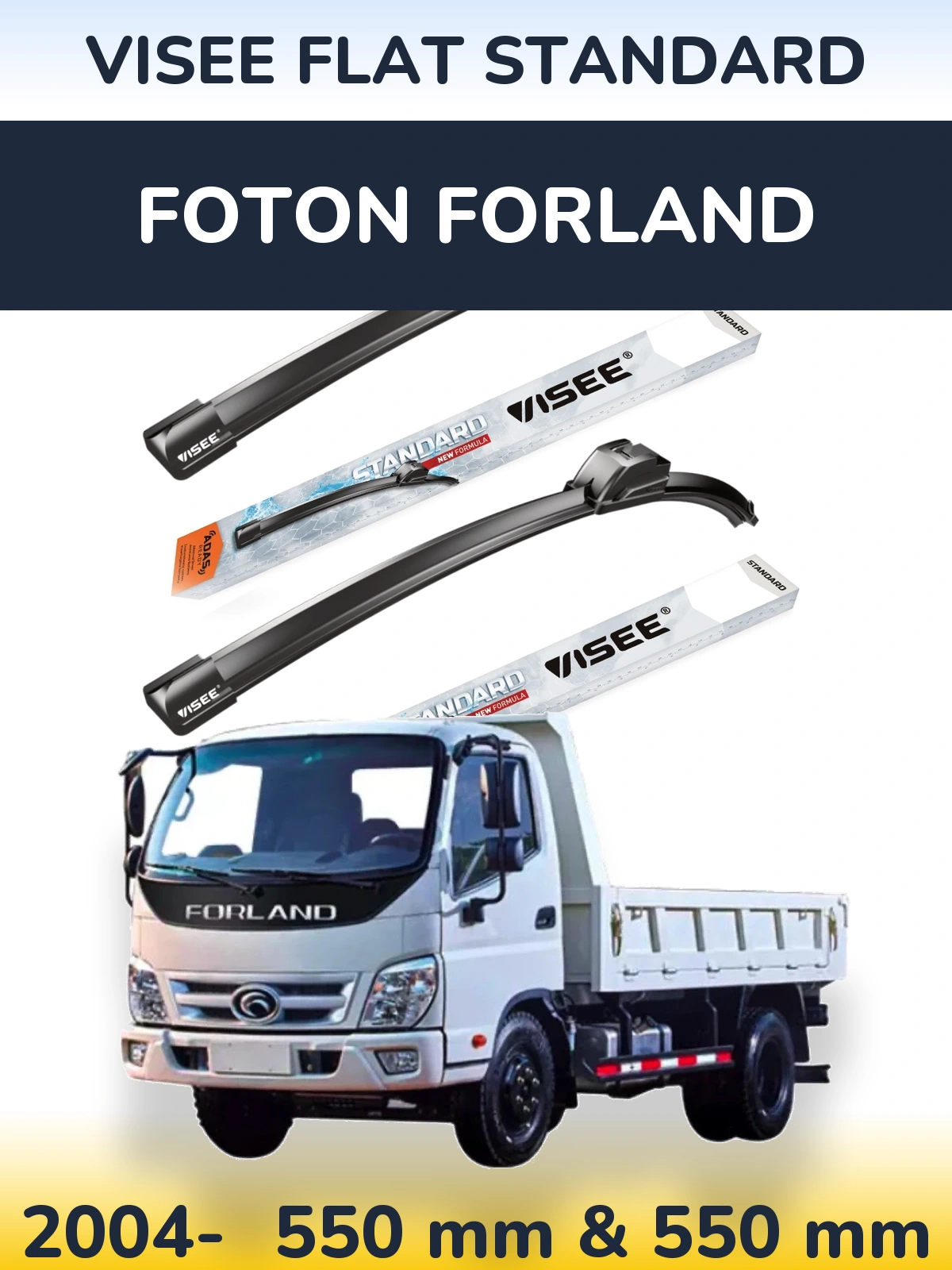 Front wiper blade set VISEE FLAT STANDARD 550 & 550 mm for Foton Forland 2004-2026
