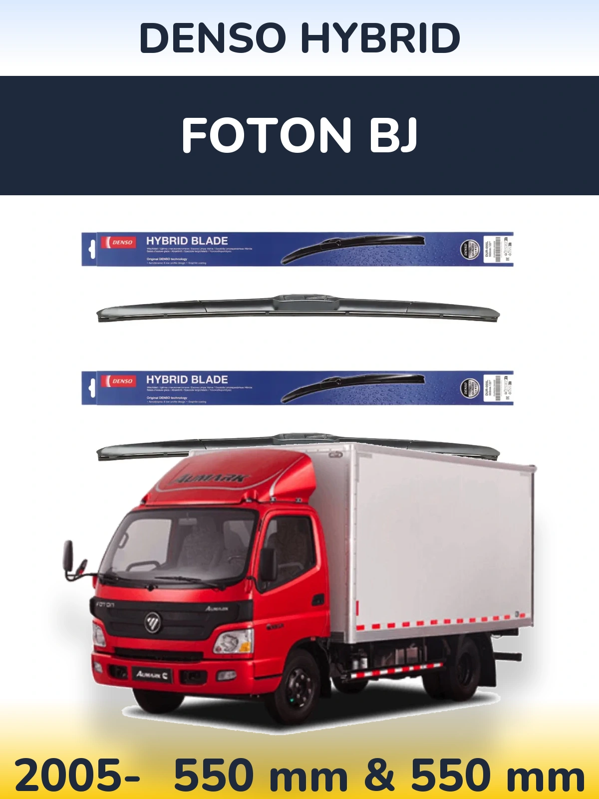 Front wiper blade set Denso Hybrid 550 & 550 mm for Foton BJ 2005-2026