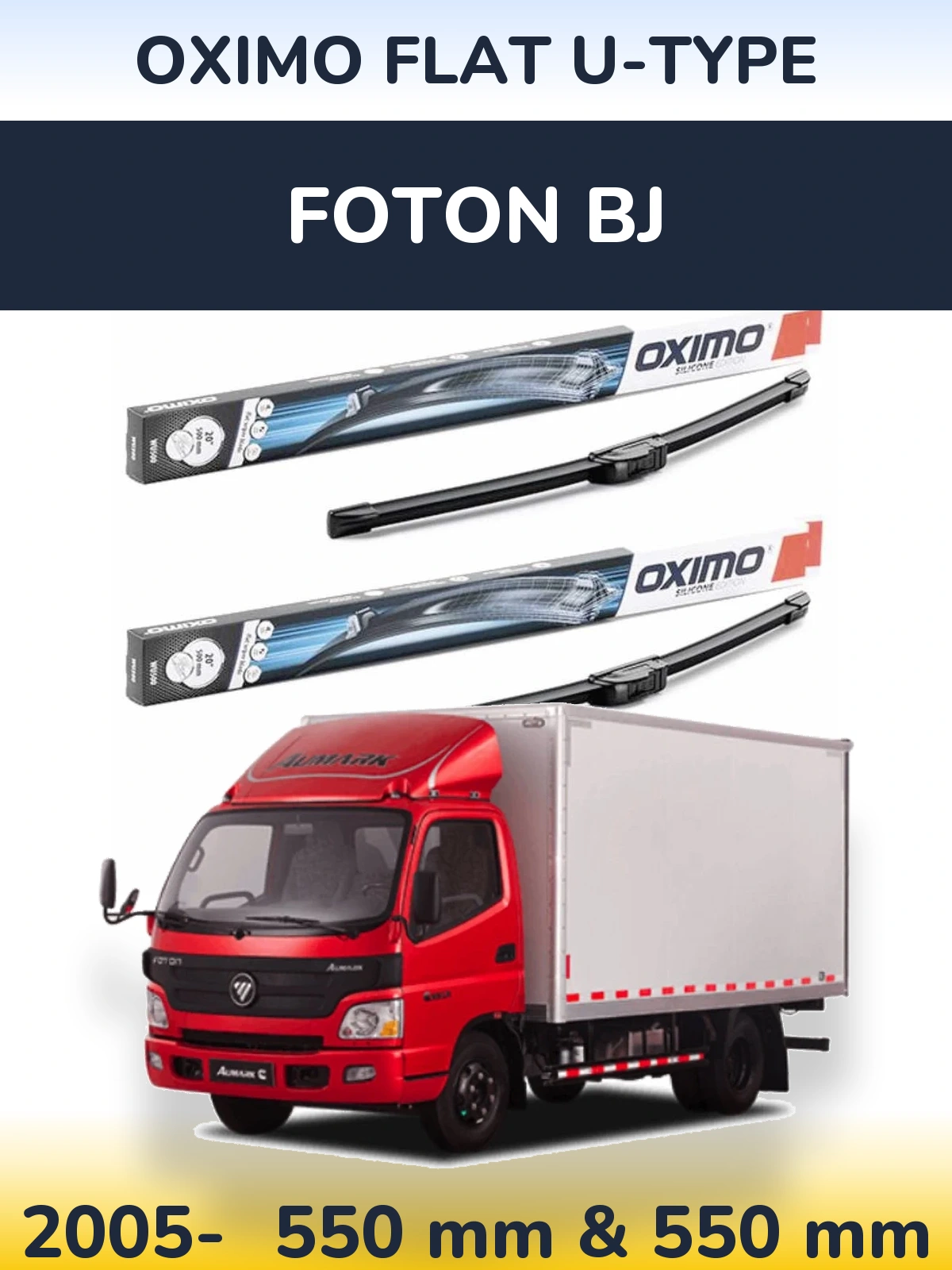 Front wiper blade set Oximo Flat U-type 550 & 550 mm for Foton BJ 2005-2026