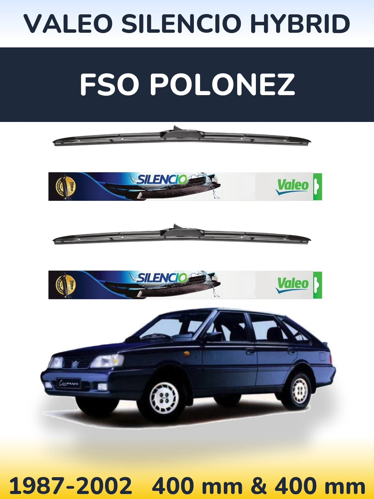 Комплект передніх щіток Valeo Silencio Hybrid 400 & 400 мм для FSO Polonez 1987-2002