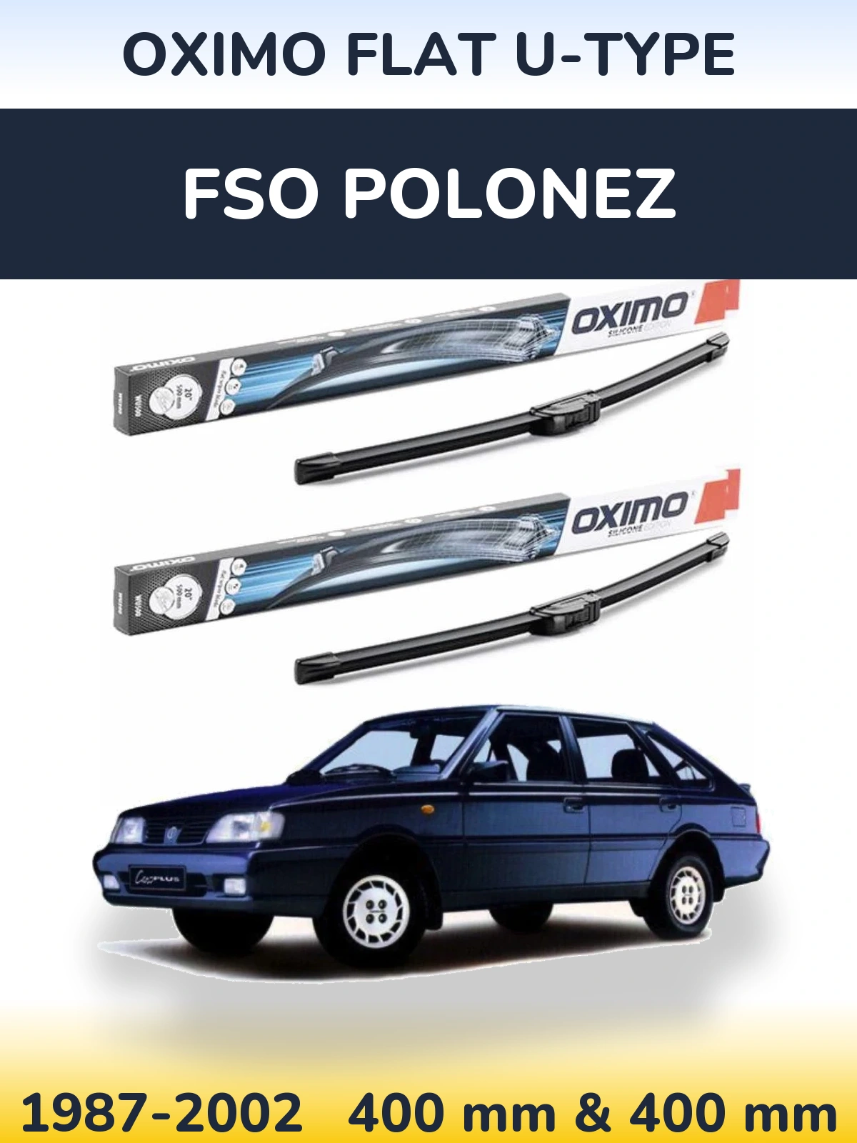 Комплект передніх щіток Oximo Flat U-type 400 & 400 мм для FSO Polonez 1987-2002