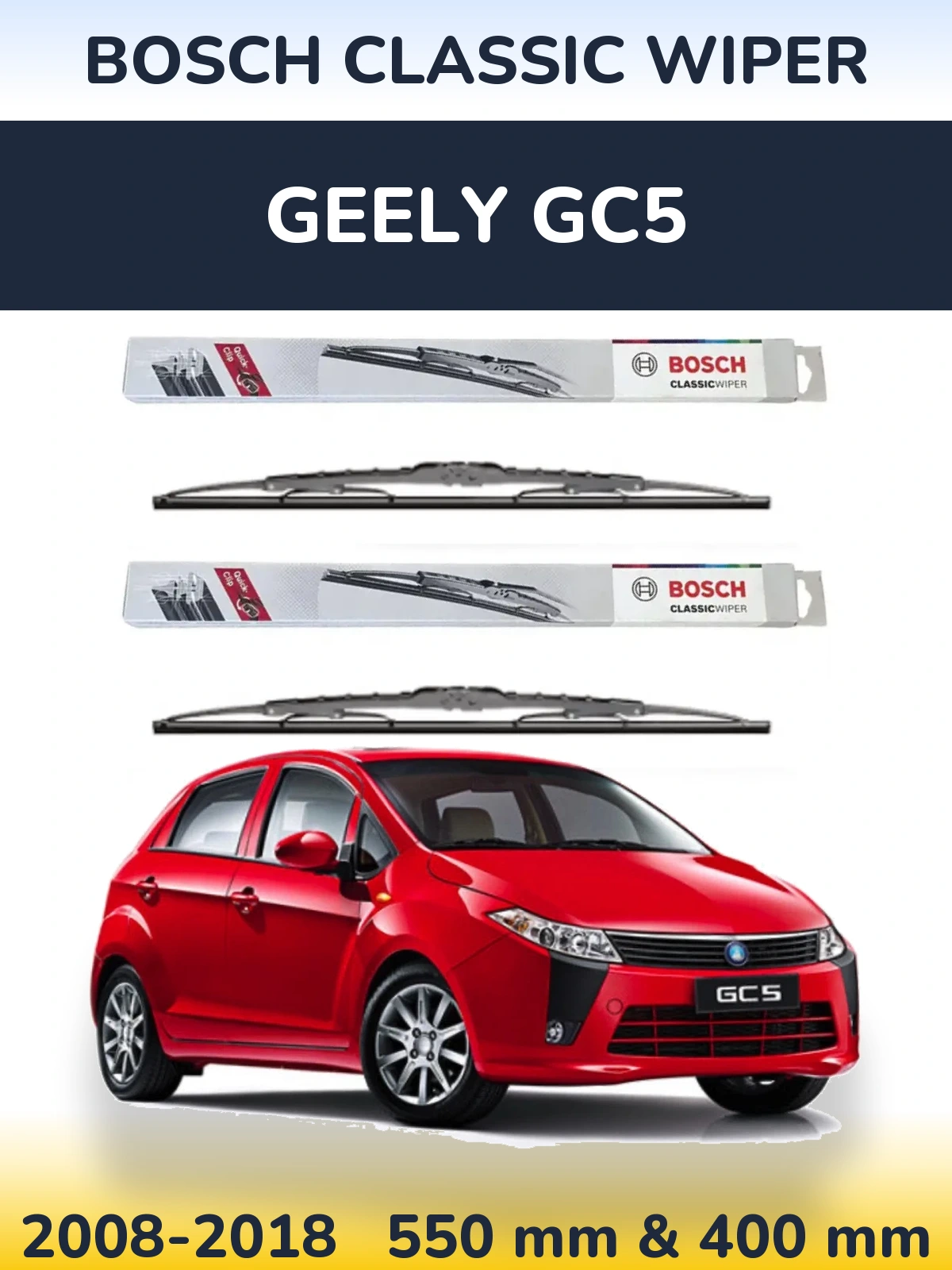Комплект передніх щіток BOSCH Classic Wiper 550 & 400 мм для Geely GC5 2008-2018