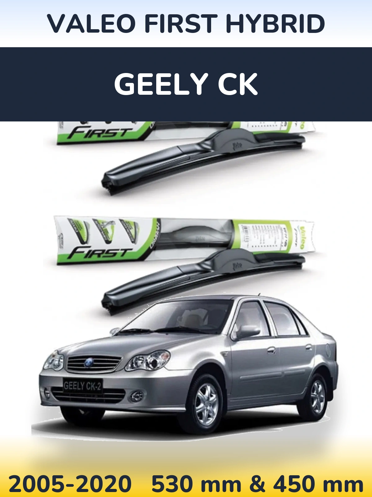 Front wiper blade set Valeo First Hybrid 530 & 450 mm for Geely CK 2005-2020