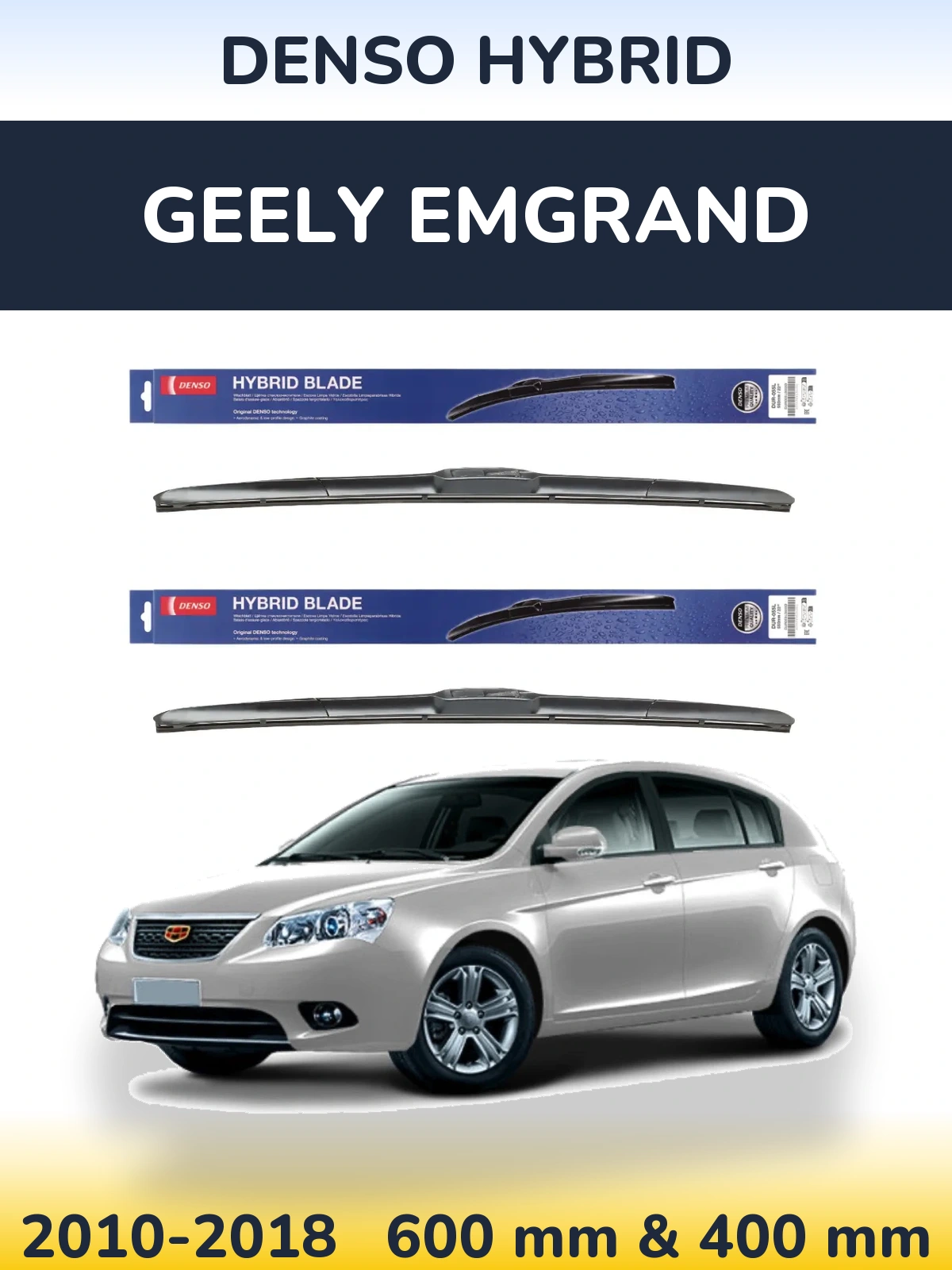 Front wiper blade set Denso Hybrid 600 & 400 mm for Geely Emgrand 2010-2018