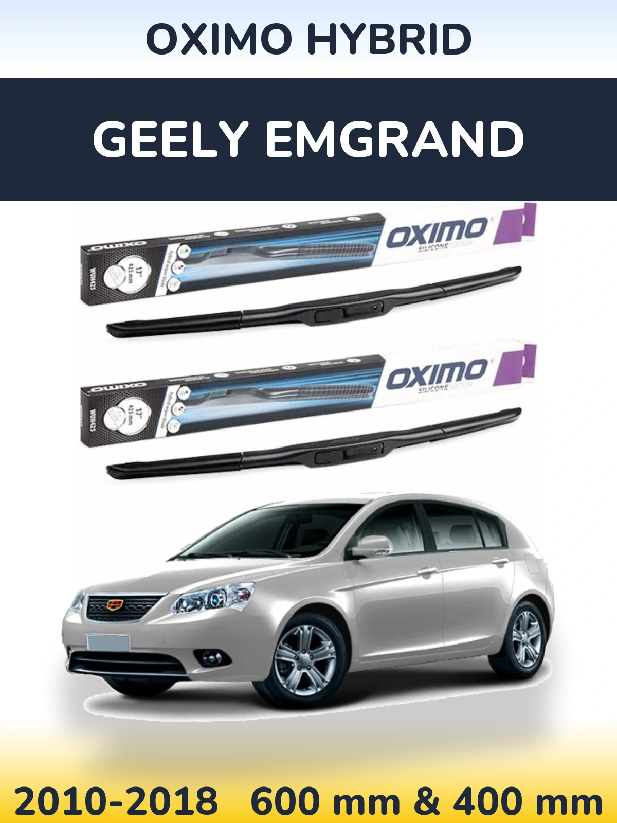 Комплект передніх щіток Oximo Hybrid 600 & 400 мм для Geely Emgrand 2010-2018