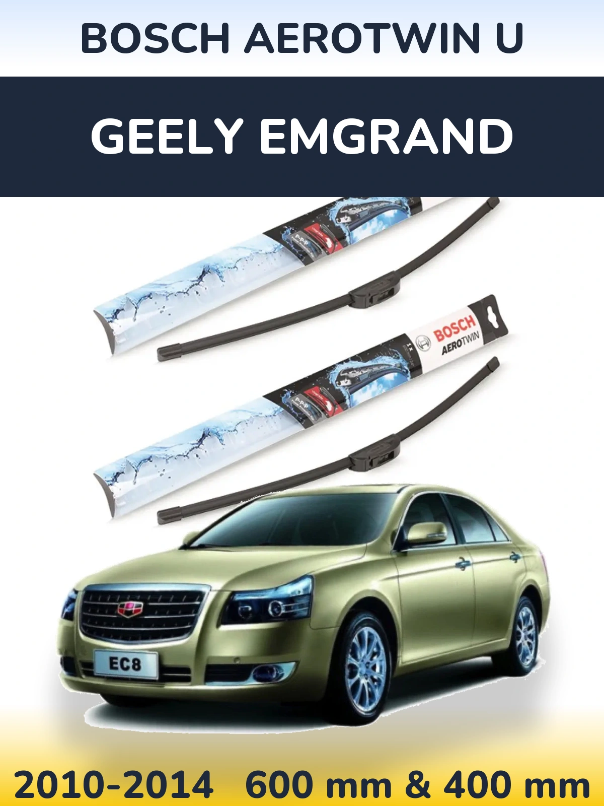 Front wiper blade set BOSCH AeroTwin U 600 & 400 mm for Geely Emgrand 2010-2014