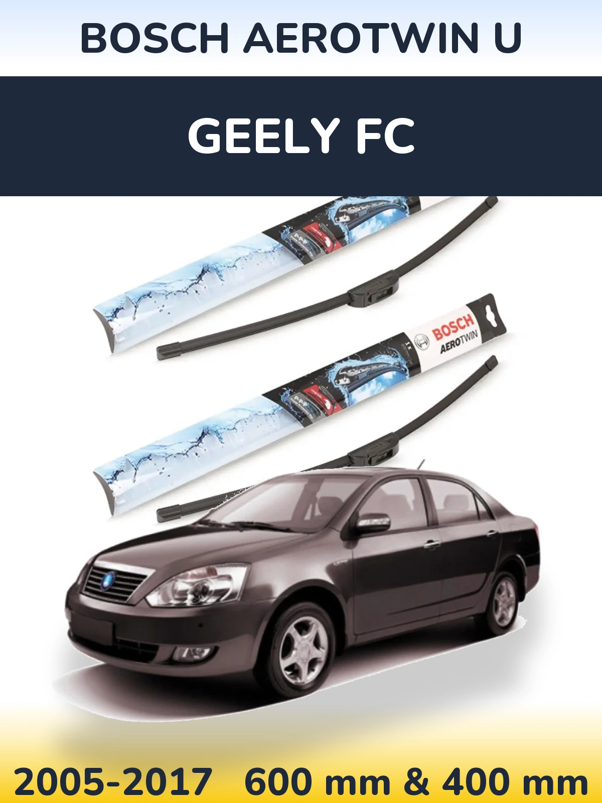 Front wiper blade set BOSCH AeroTwin U 600 & 400 mm for Geely FC 2005-2017