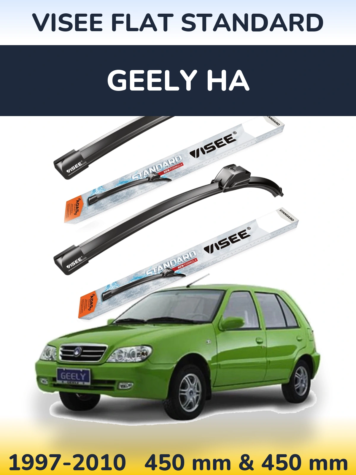 Front wiper blade set VISEE FLAT STANDARD 450 & 450 mm for Geely HA 1997-2010