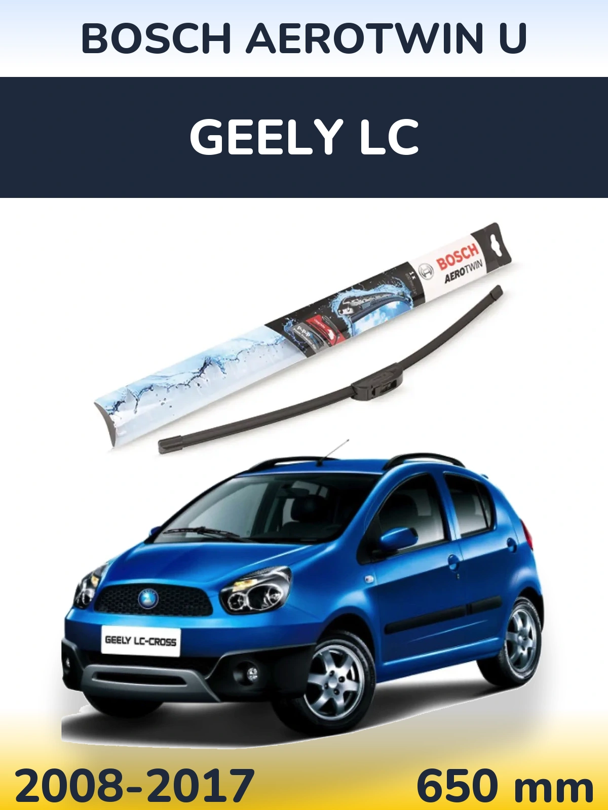 Передня щітка BOSCH AeroTwin U 650 мм для Geely LC 2008-2017
