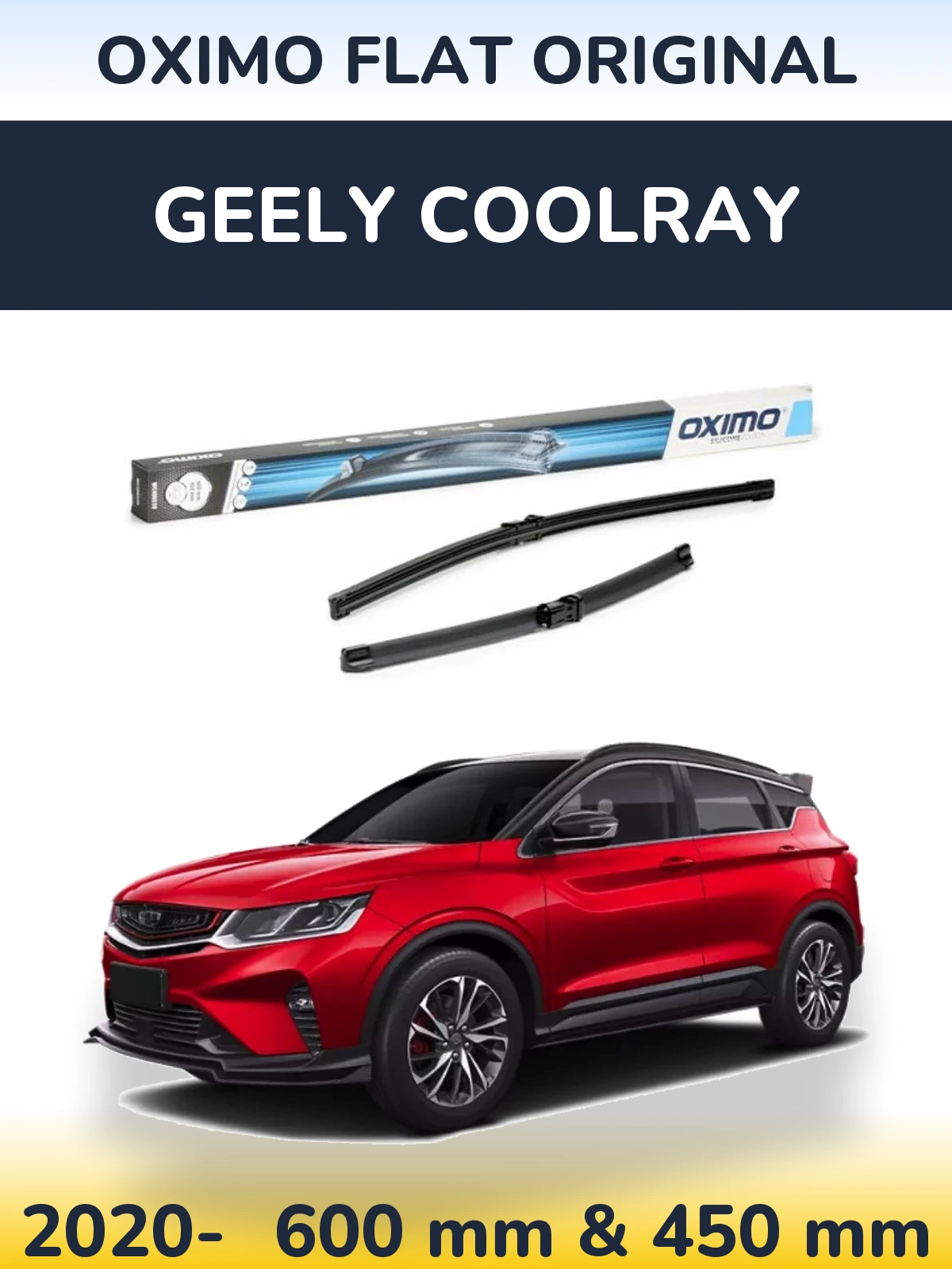 Front wiper blade set Oximo Flat Original 600 & 450 mm for Geely Coolray 2020-2026