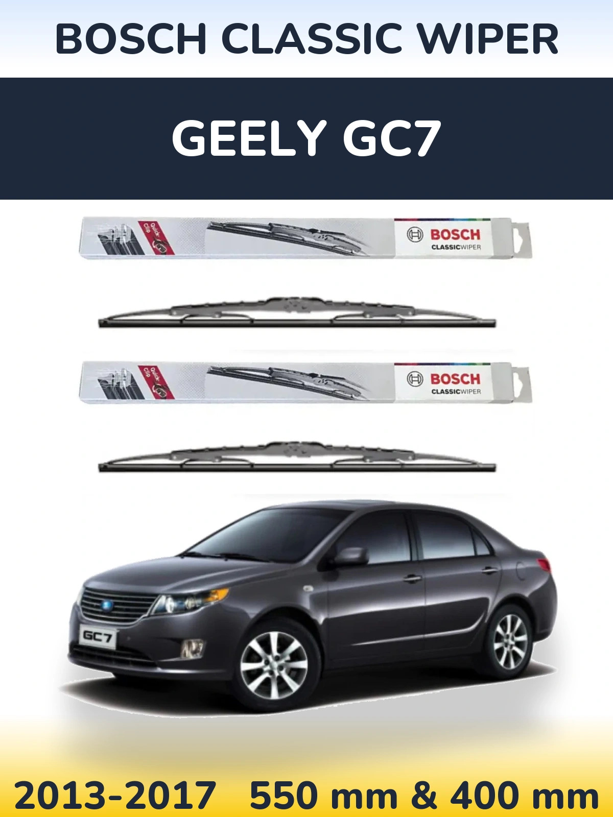 Front wiper blade set BOSCH Classic Wiper 550 & 400 mm for Geely GC7 2013-2017
