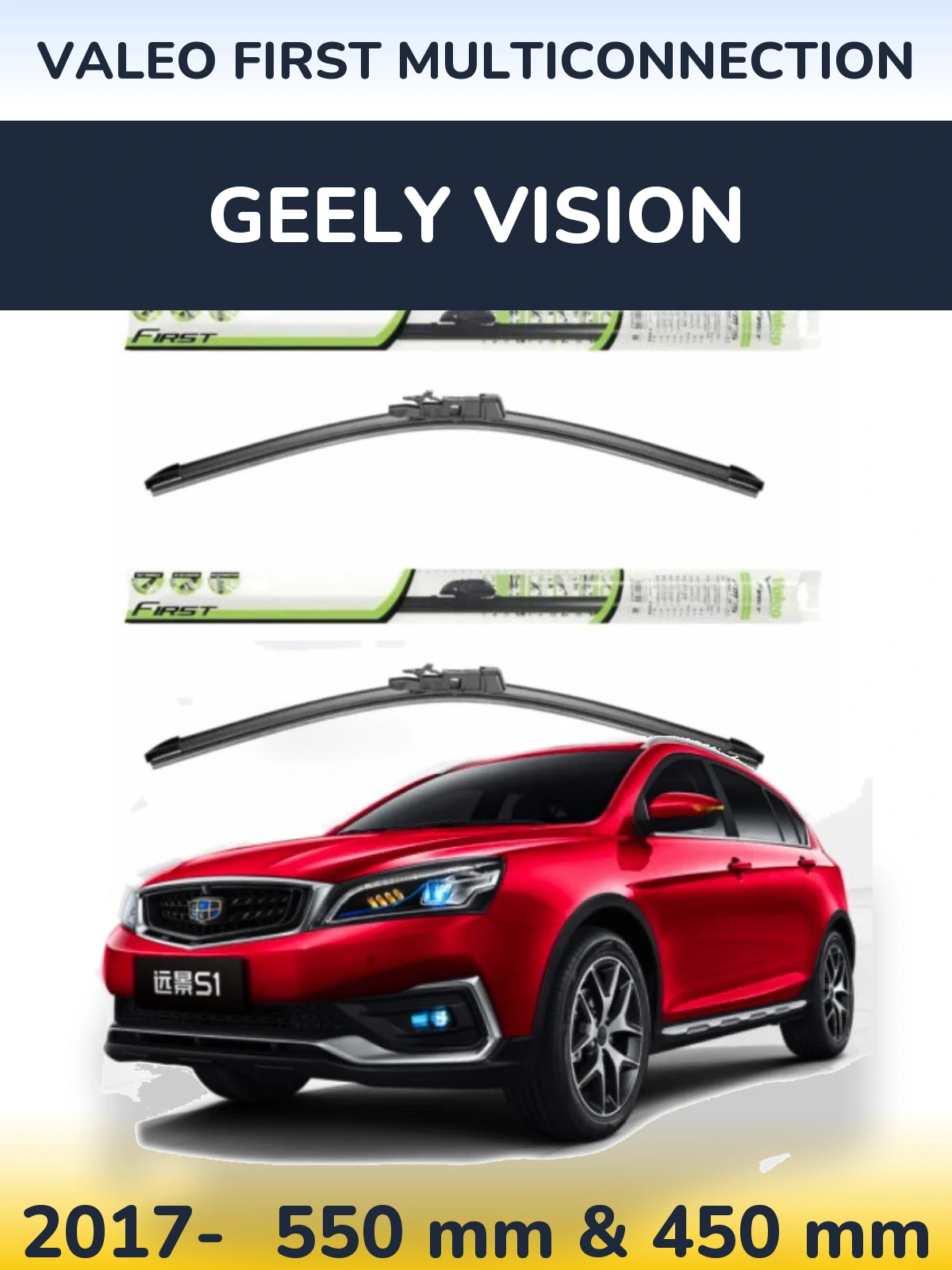 Front wiper blade set Valeo First MultiConnection 550 & 450 mm for Geely Vision 2017-2026
