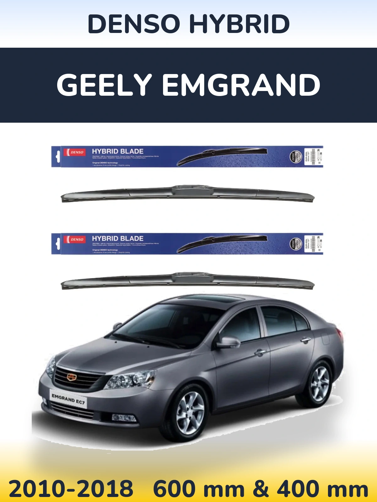 Front wiper blade set Denso Hybrid 600 & 400 mm for Geely Emgrand 2010-2018