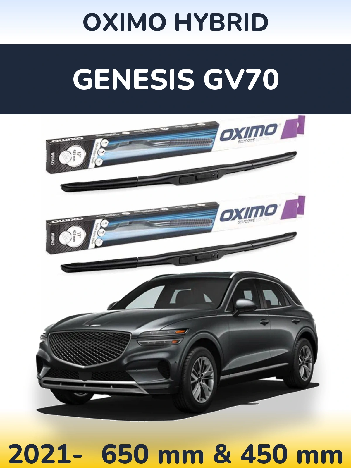 Front wiper blade set Oximo Hybrid 650 & 450 mm for Genesis GV70 2021-2026