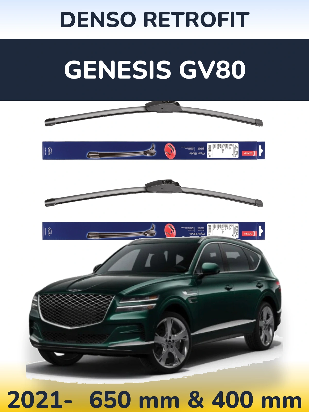 Front wiper blade set Denso Retrofit 650 & 400 mm for Genesis GV80 2021-2026