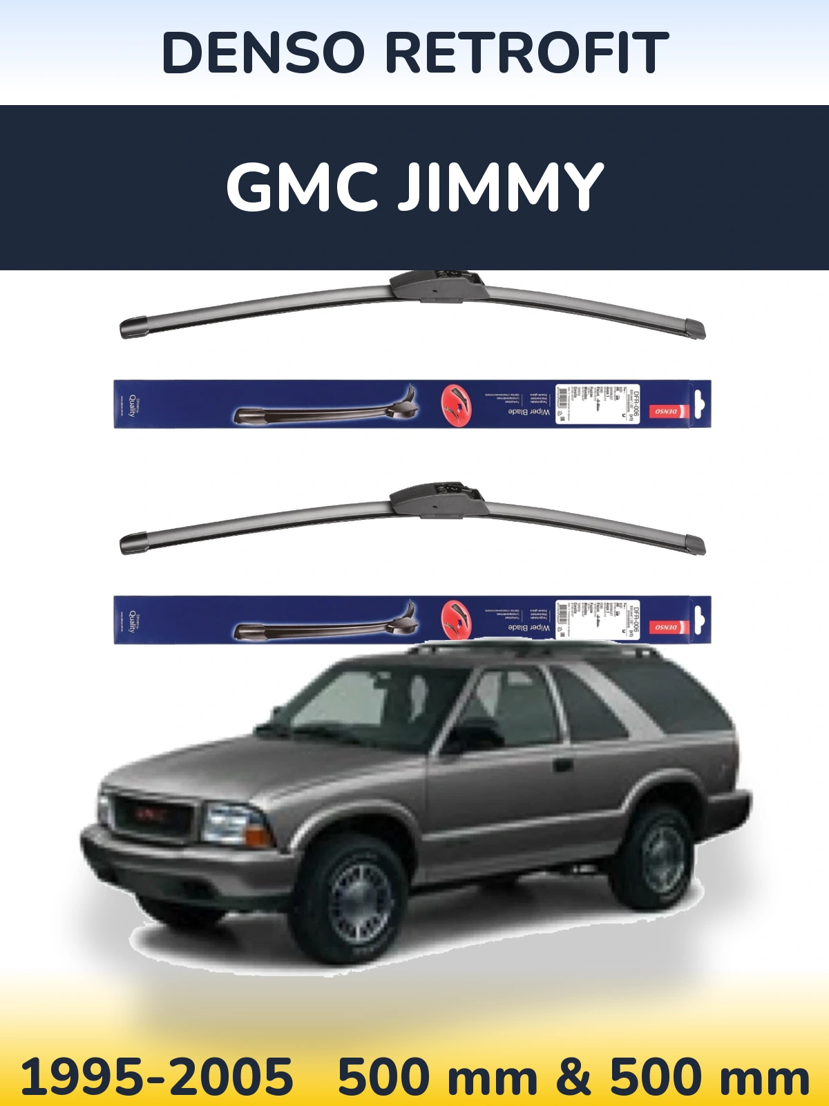 Front wiper blade set Denso Retrofit 500 & 500 mm for GMC Jimmy 1995-2005