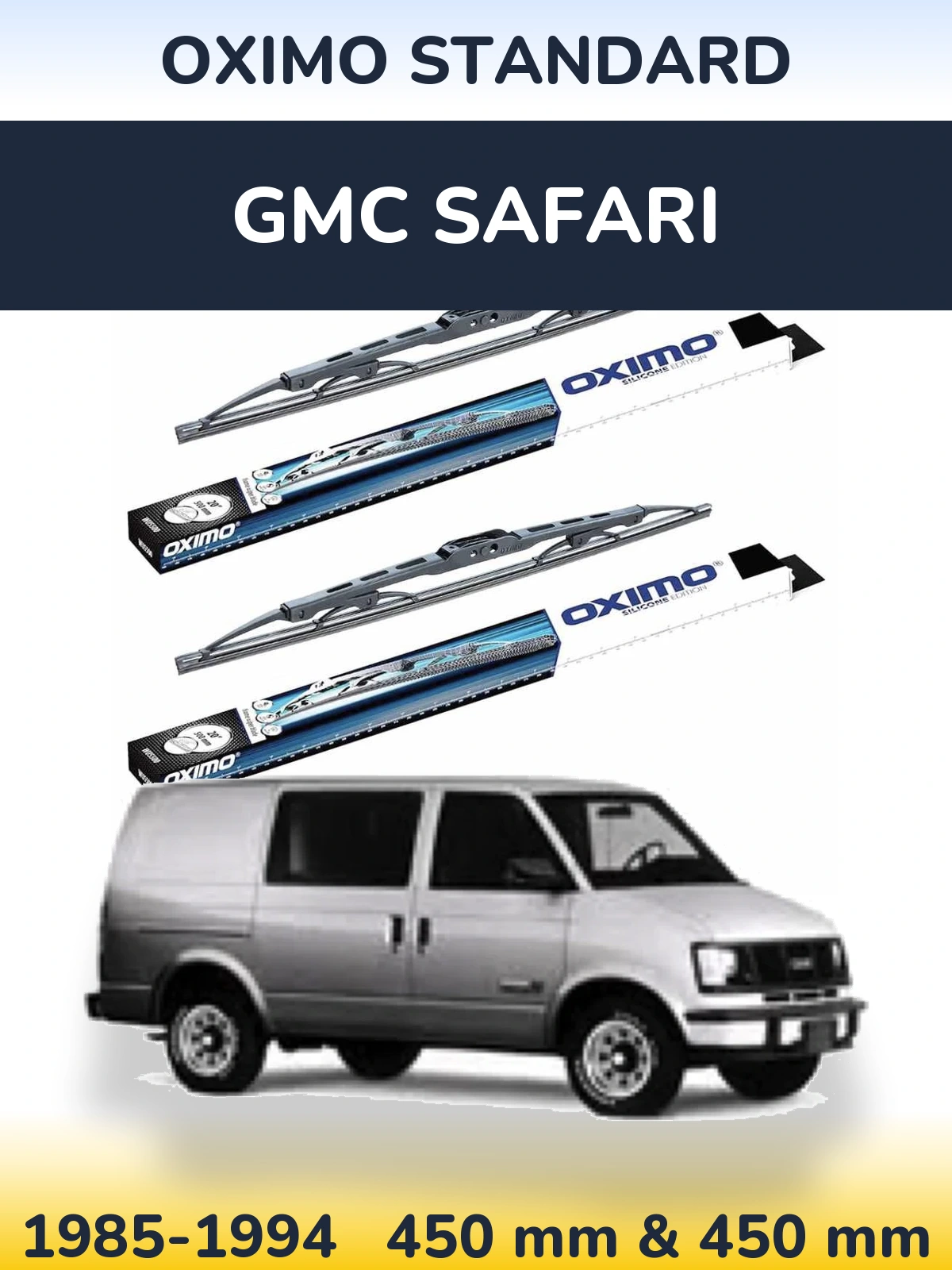 Комплект передніх щіток Oximo Standard 450 & 450 мм для GMC Safari 1985-1994