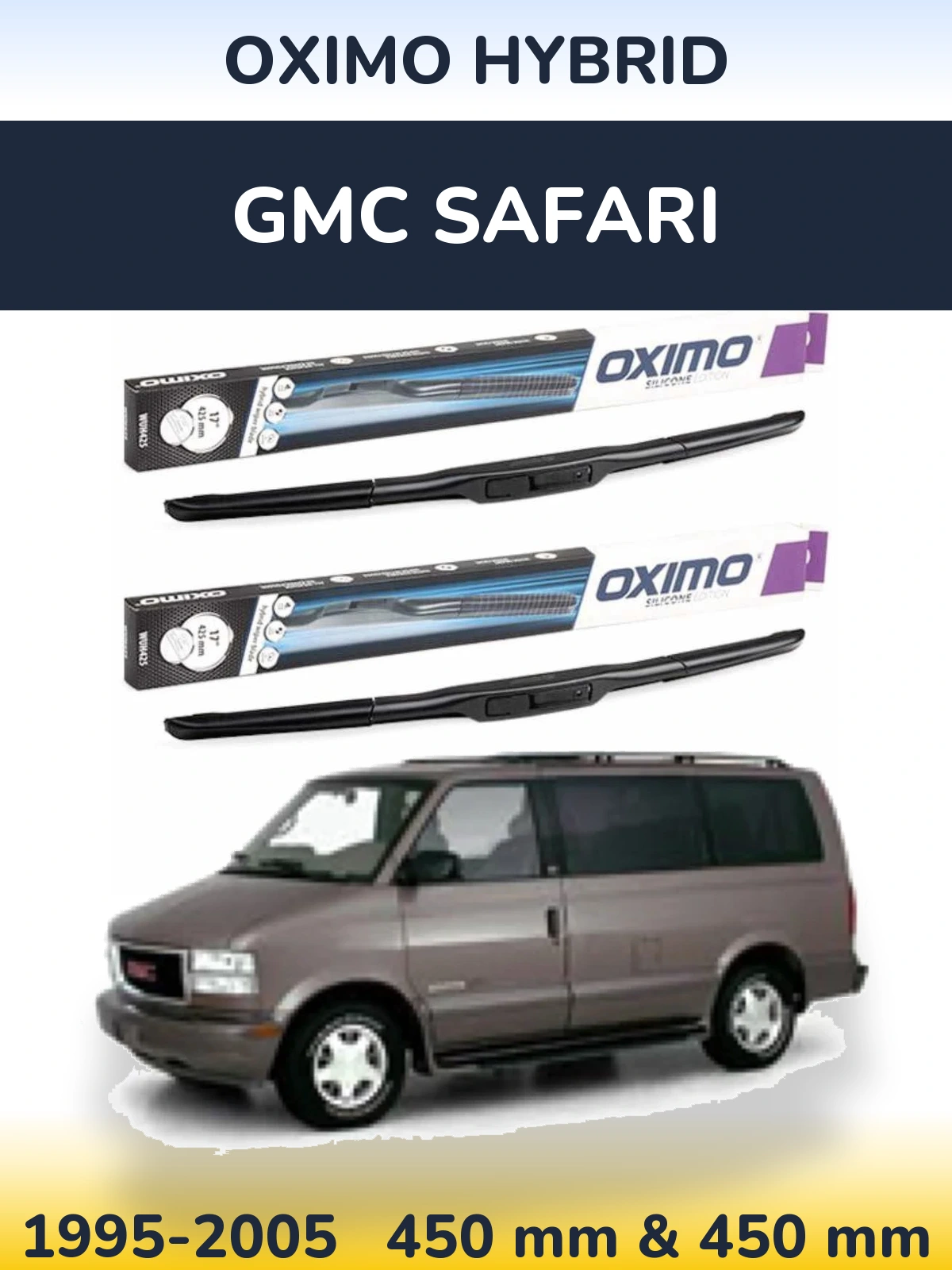Front wiper blade set Oximo Hybrid 450 & 450 mm for GMC Safari 1995-2005