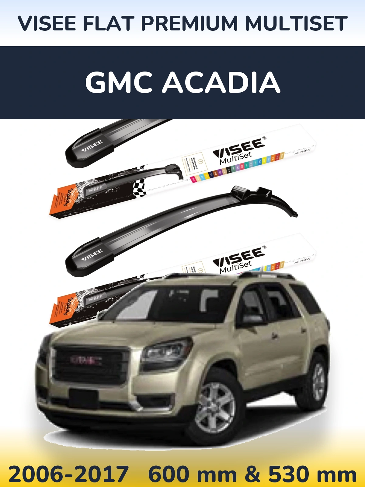 Комплект передних дворников VISEE FLAT PREMIUM MultiSet 600 & 530 мм для GMC Acadia 2006-2017