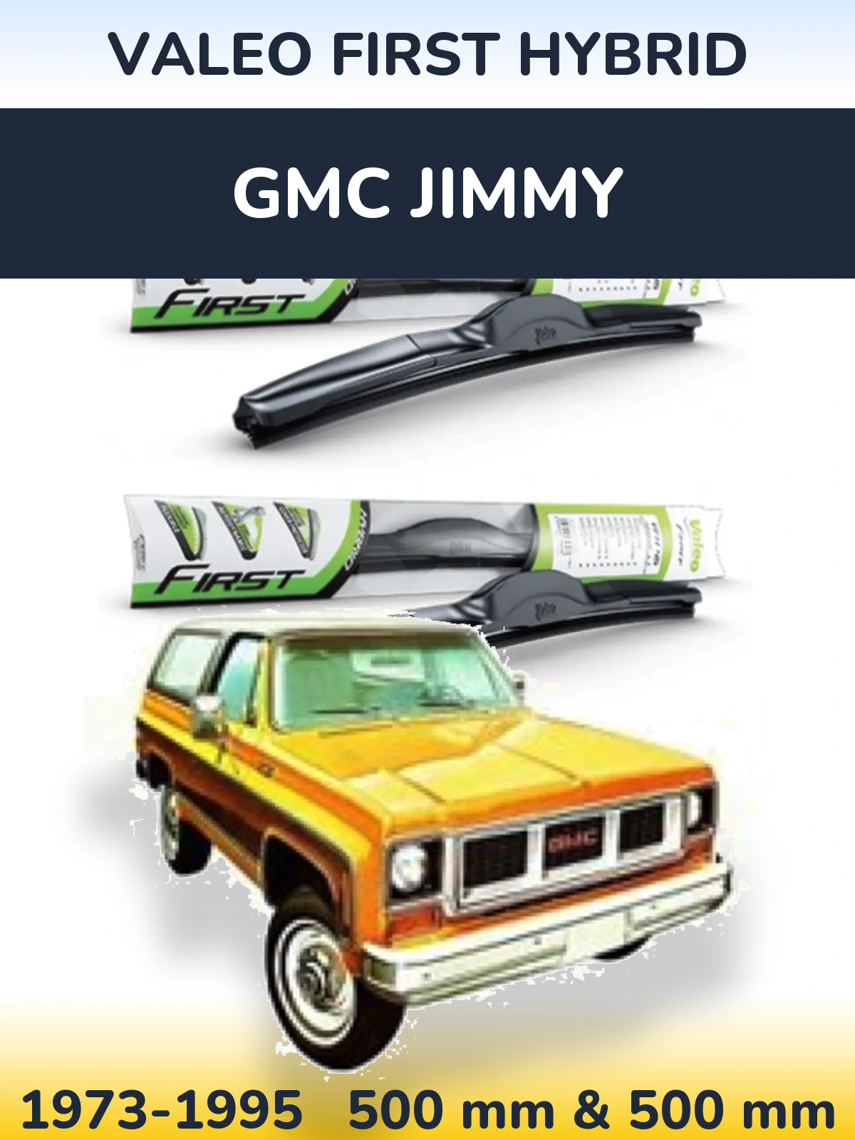 Комплект передніх щіток Valeo First Hybrid 500 & 500 мм для GMC Jimmy 1973-1995