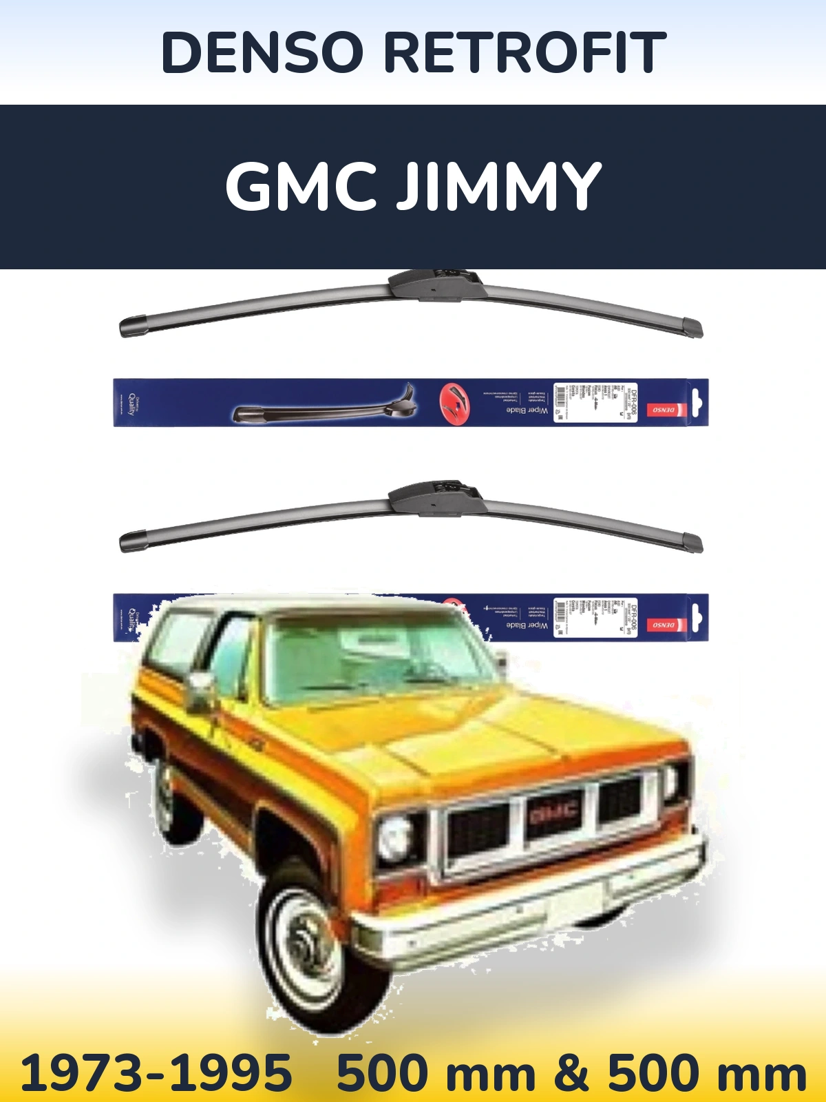 Front wiper blade set Denso Retrofit 500 & 500 mm for GMC Jimmy 1973-1995