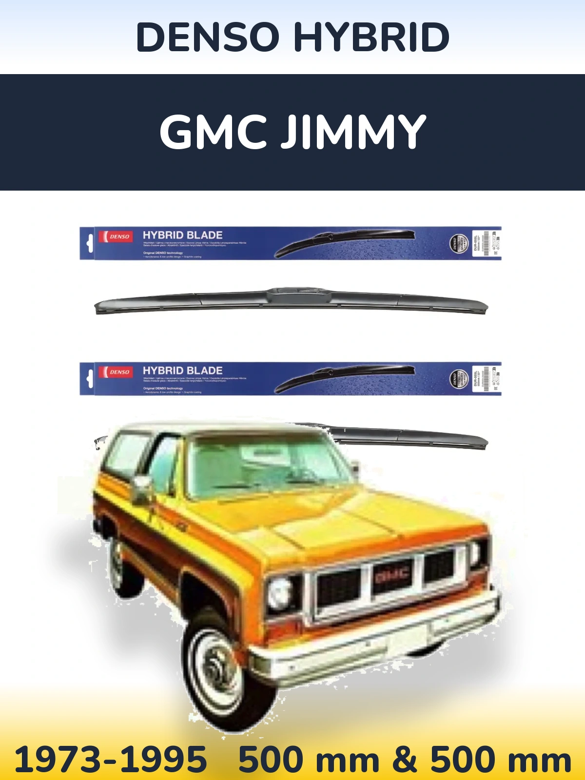 Front wiper blade set Denso Hybrid 500 & 500 mm for GMC Jimmy 1973-1995