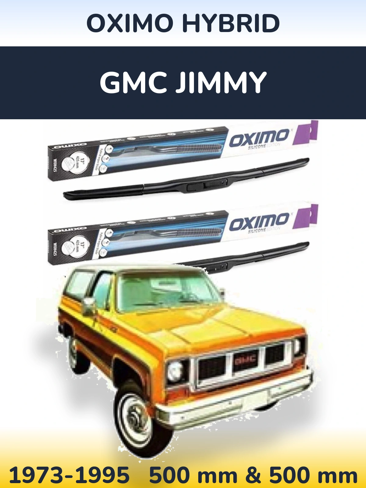 Front wiper blade set Oximo Hybrid 500 & 500 mm for GMC Jimmy 1973-1995
