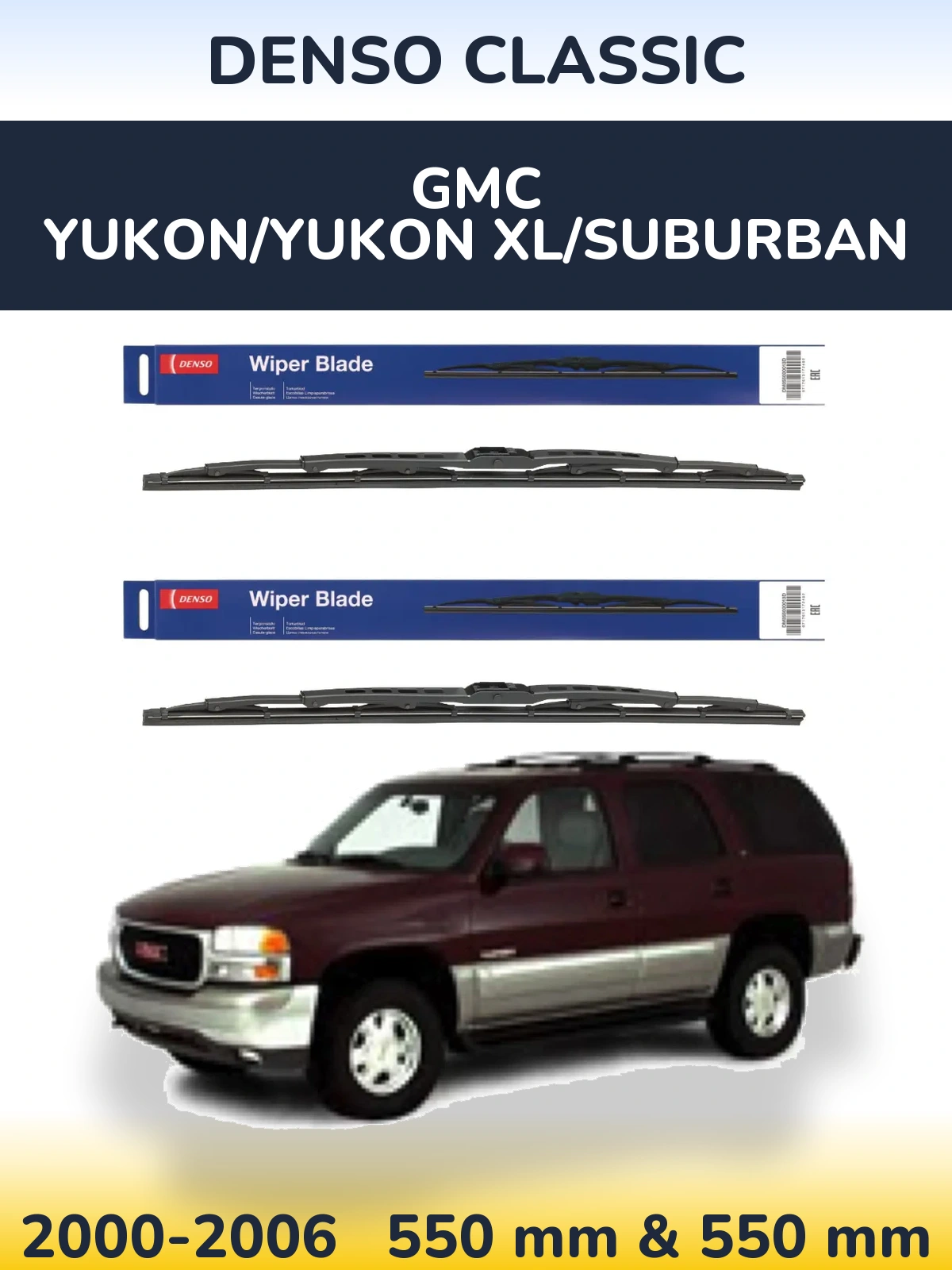 Комплект передних дворников Denso Classic 550 & 550 мм для GMC Yukon/Yukon XL/Suburban 2000-2006