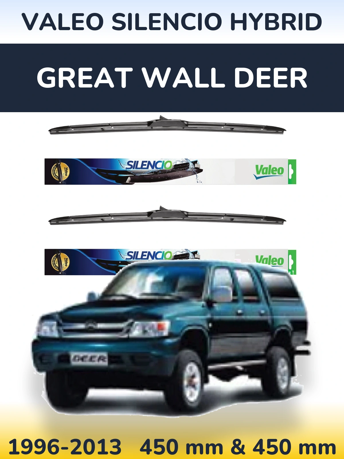 Комплект передніх щіток Valeo Silencio Hybrid 450 & 450 мм для Great Wall Deer 1996-2013