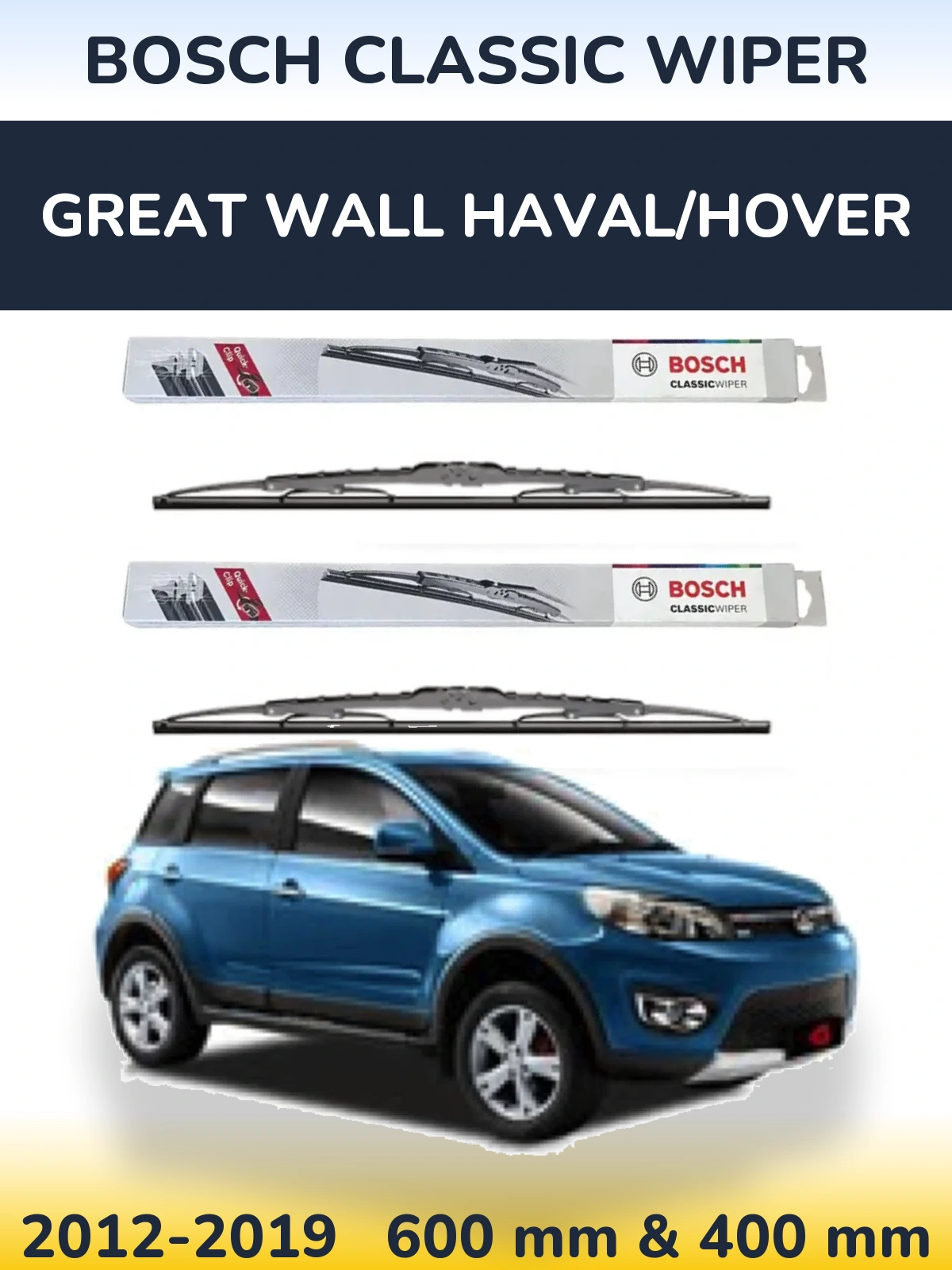 Комплект передніх щіток BOSCH Classic Wiper 600 & 400 мм для Great Wall Haval/Hover 2012-2019