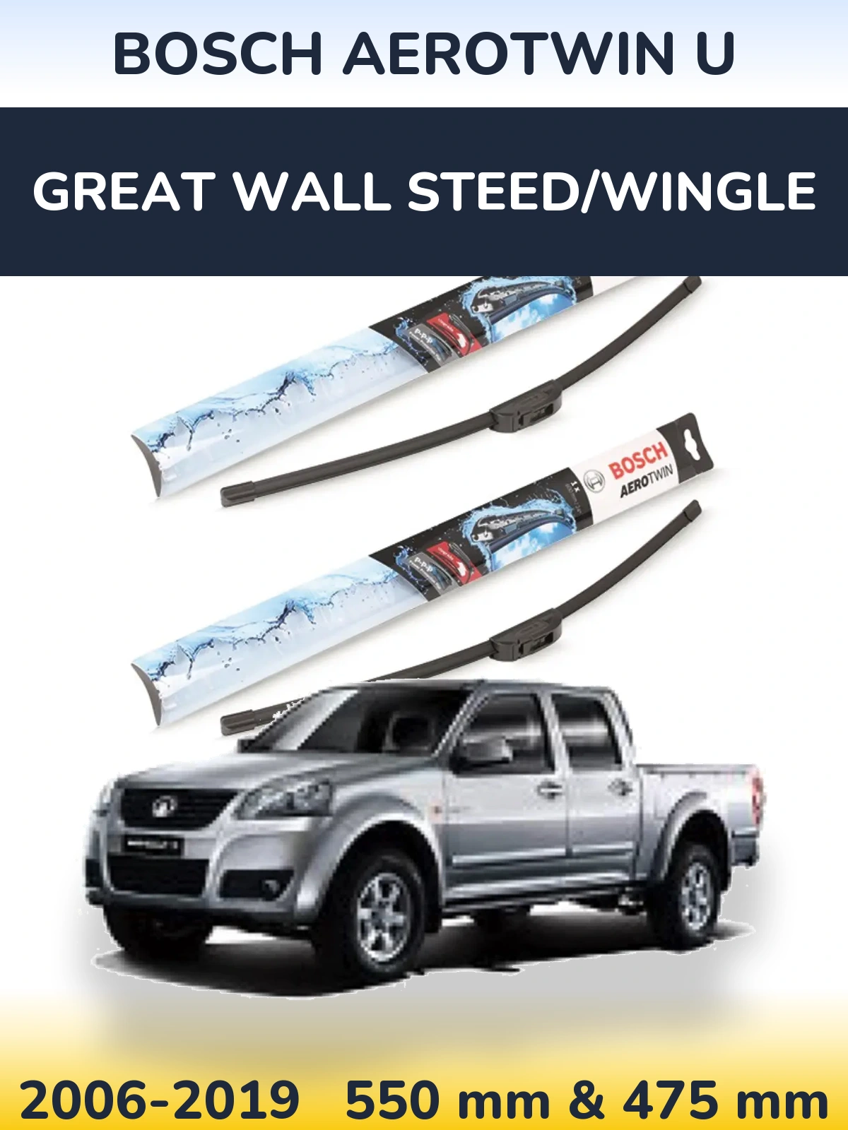 Front wiper blade set BOSCH AeroTwin U 550 & 475 mm for Great Wall Steed/Wingle 2006-2019