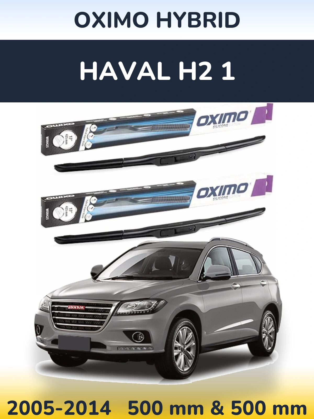 Front wiper blade set Oximo Hybrid 500 & 500 mm for Haval H2 1 2005-2014