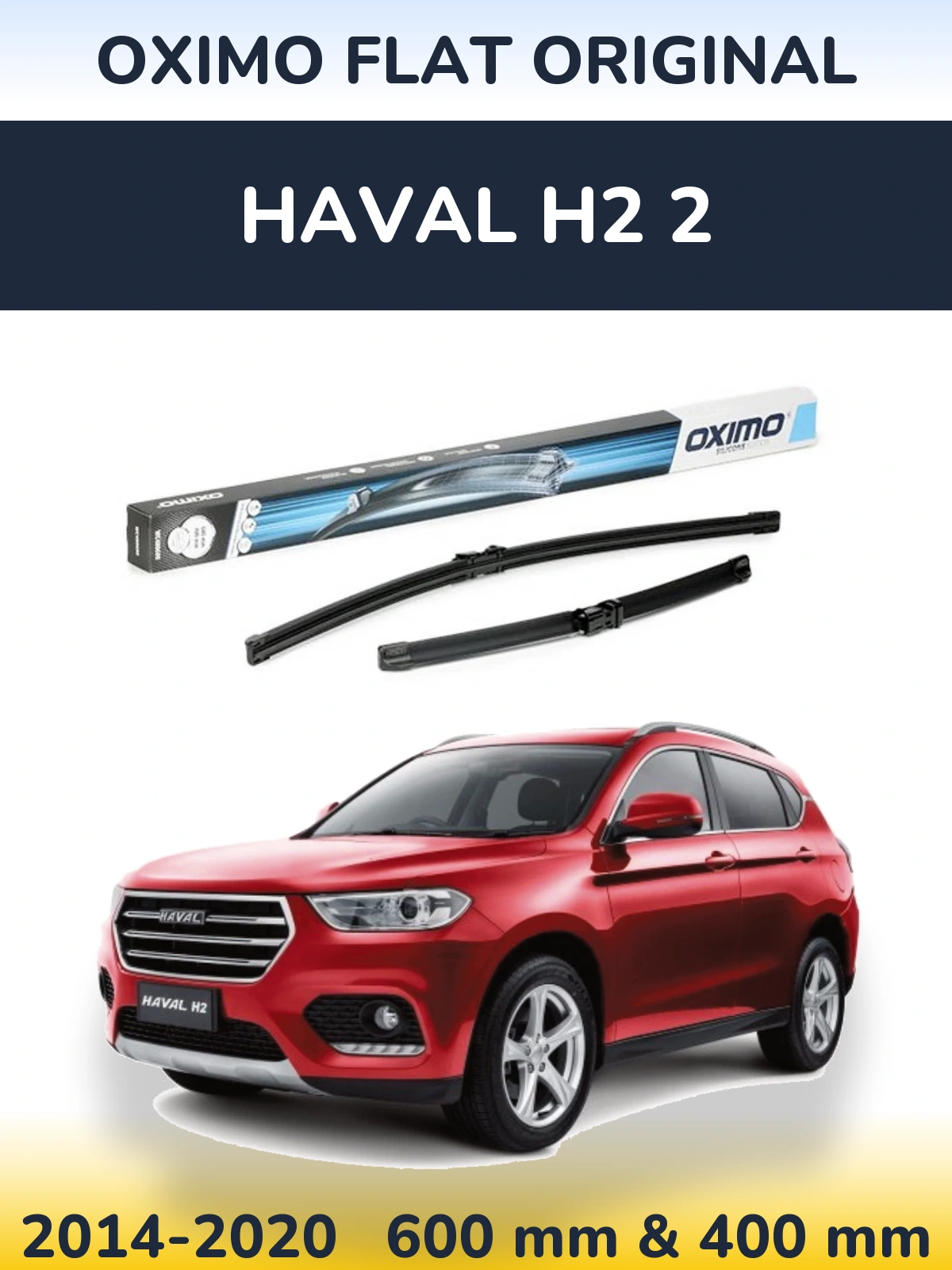 Комплект передніх щіток Oximo Flat Original 600 & 400 мм для Haval H2 2 2014-2020