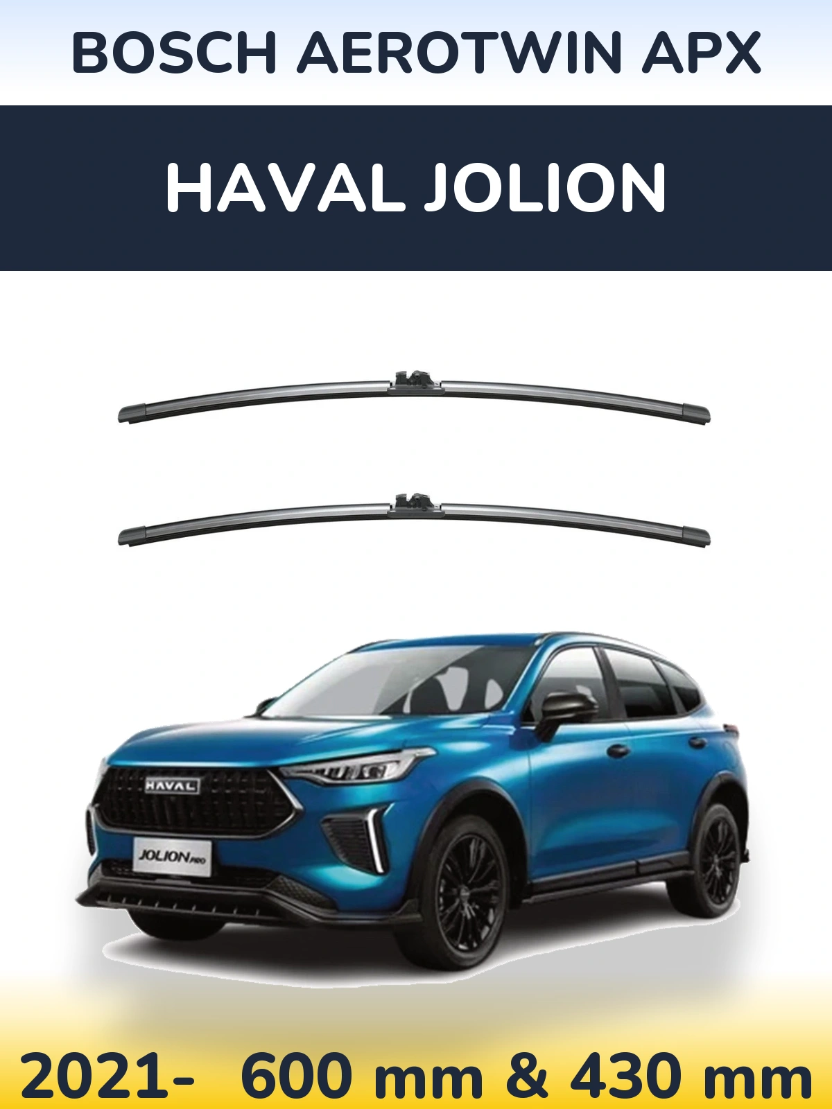 Front wiper blade set BOSCH AeroTwin APX 600 & 425 mm for Haval Jolion 2021-2026