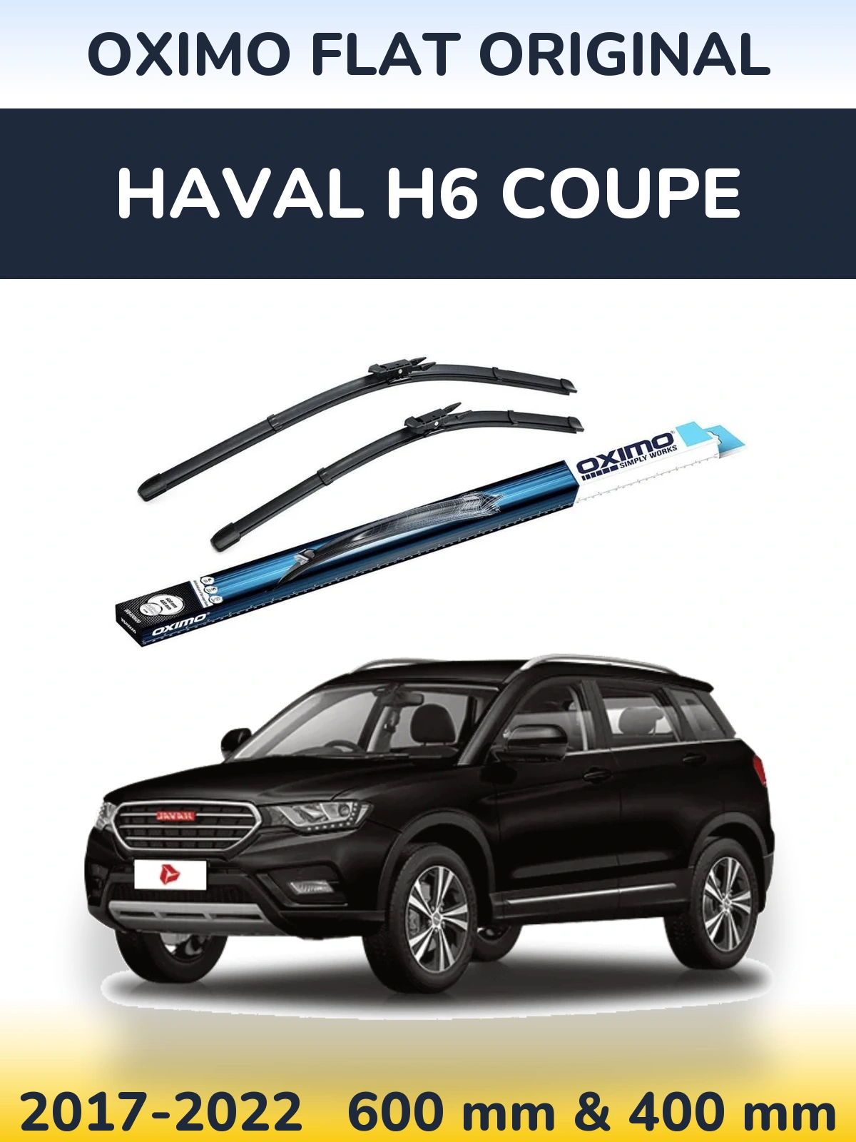 Комплект передніх щіток Oximo Flat Original 600 & 400 мм для Haval H6 coupe 2017-2022