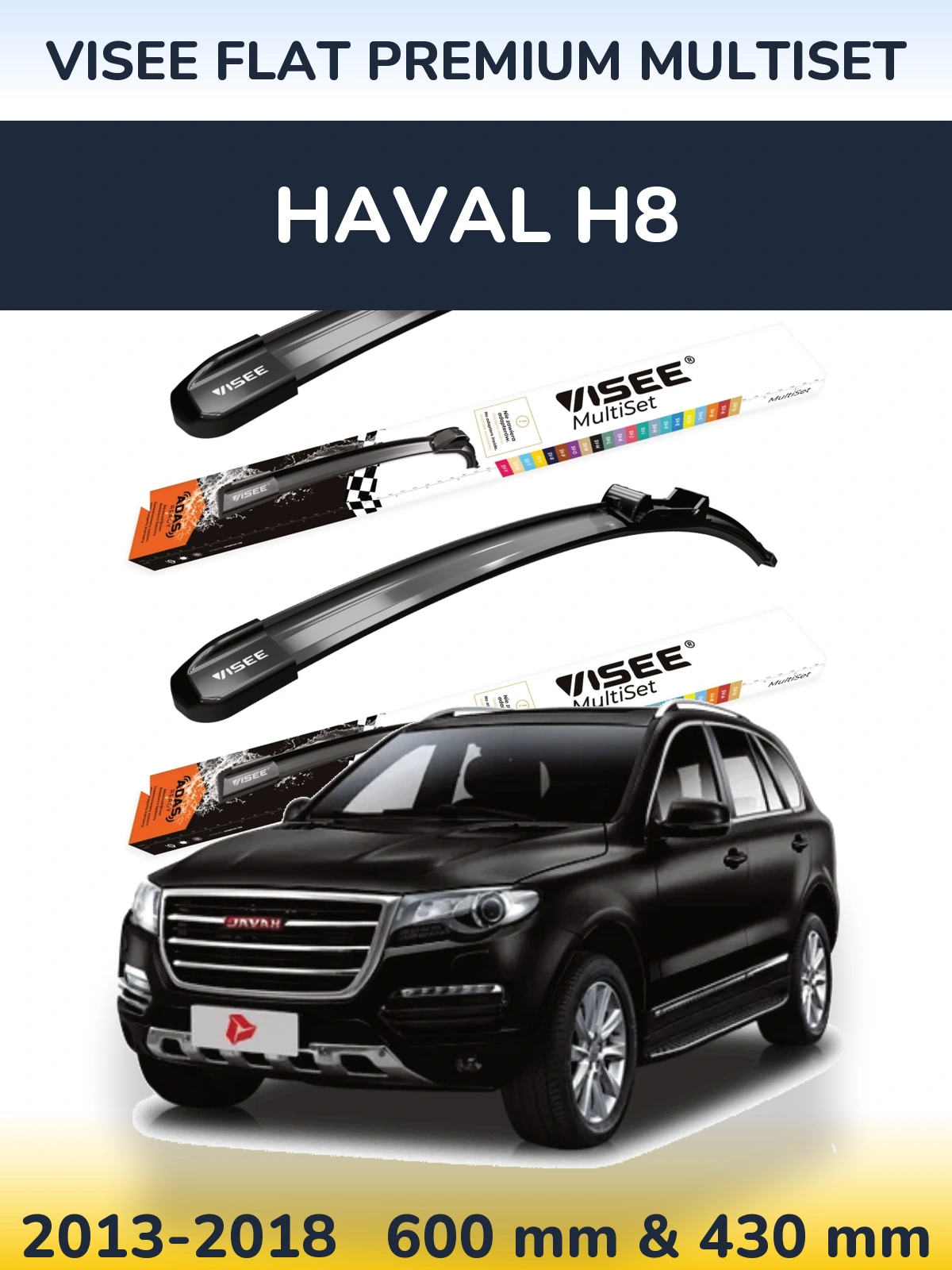 Front wiper blade set VISEE FLAT PREMIUM MultiSet 600 & 430 mm for Haval H8 2013-2018