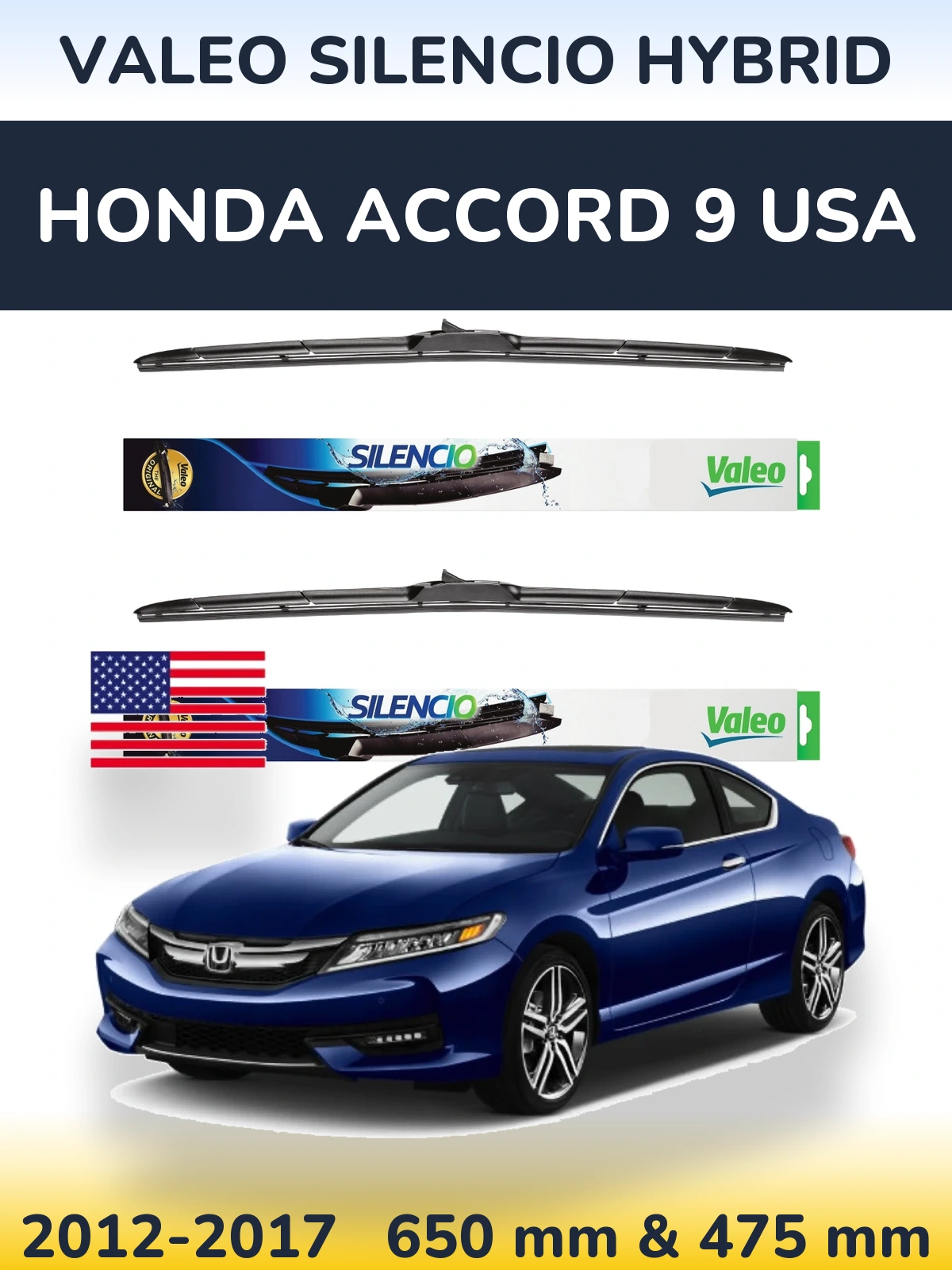 Front wiper blade set Valeo Silencio Hybrid 650 & 475 mm for Honda Accord 9 USA 2012-2017