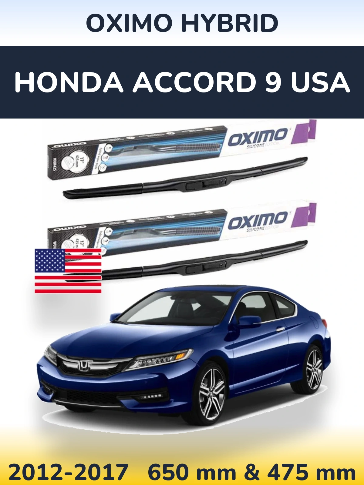 Front wiper blade set Oximo Hybrid 650 & 475 mm for Honda Accord 9 USA 2012-2017