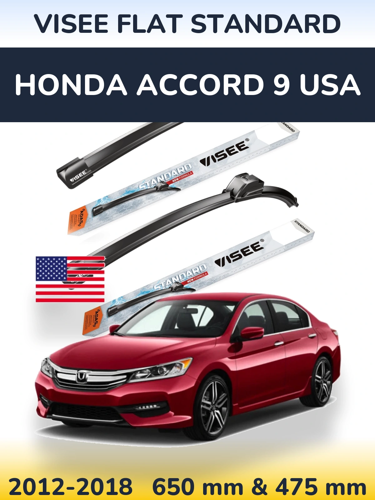 Front wiper blade set VISEE FLAT STANDARD 650 & 475 mm for Honda Accord 9 USA 2012-2018