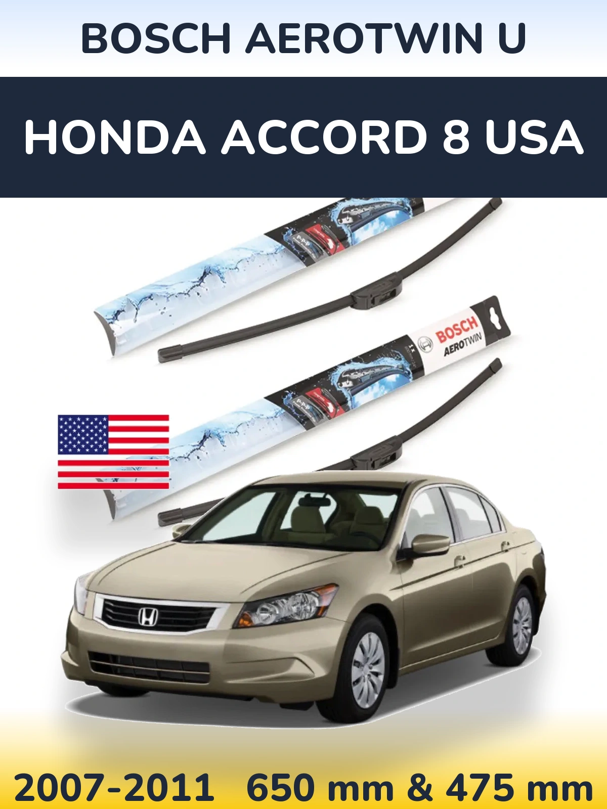 Front wiper blade set BOSCH AeroTwin U 650 & 475 mm for Honda Accord 8 USA 2007-2011