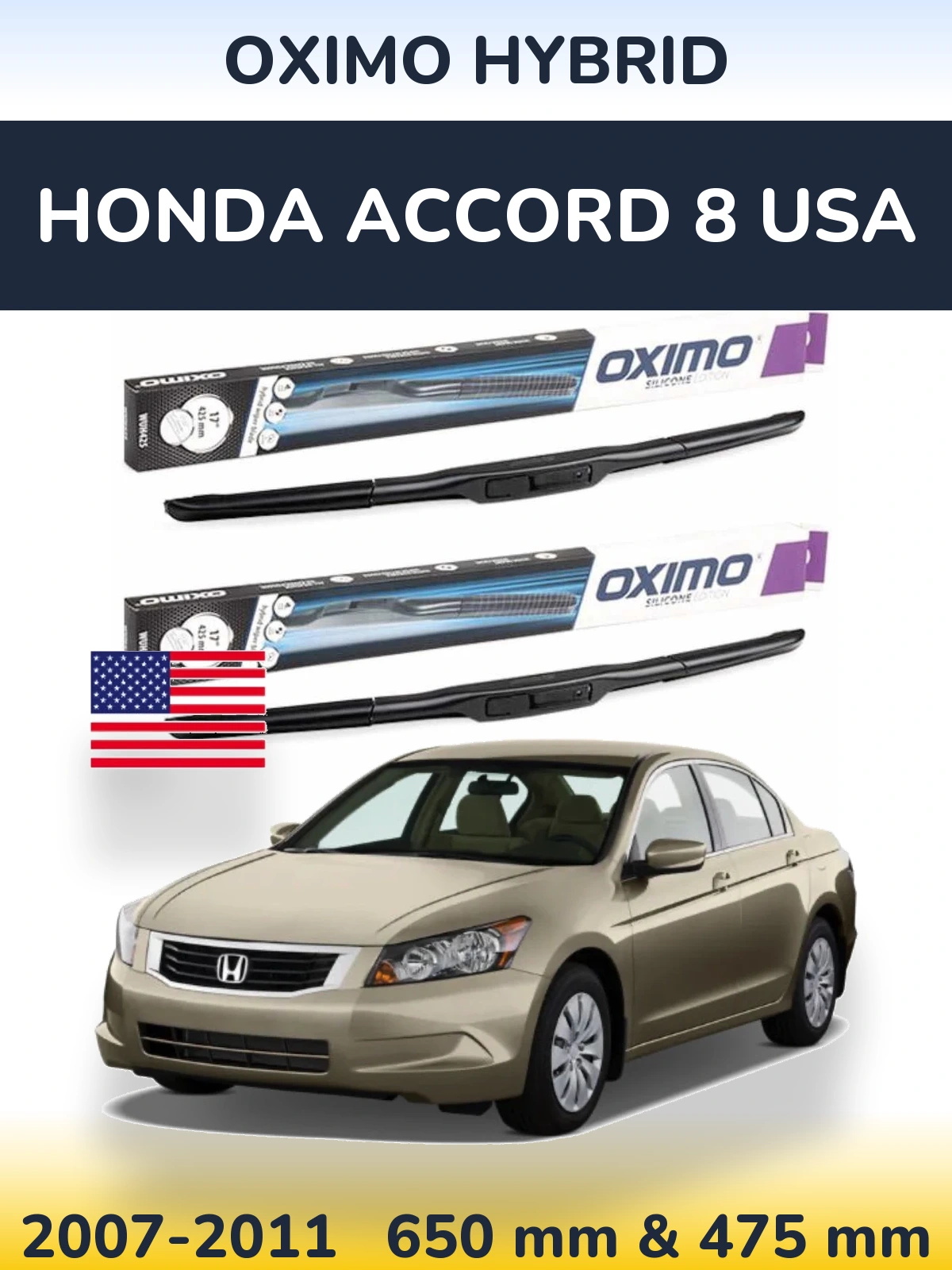 Front wiper blade set Oximo Hybrid 650 & 475 mm for Honda Accord 8 USA 2007-2011